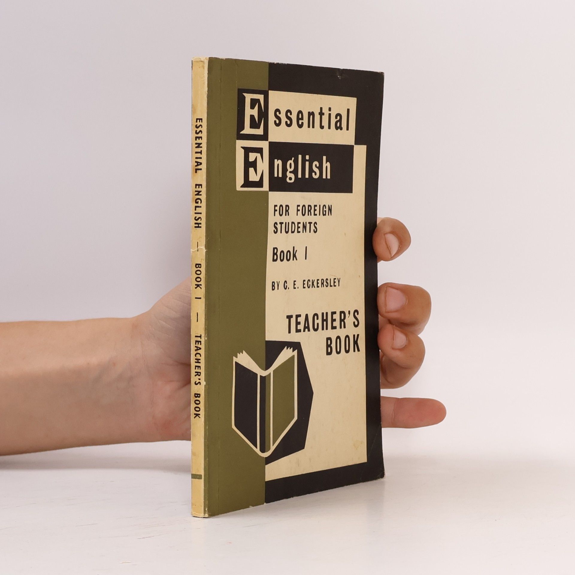 Charles Ewart Eckersley Essential English for Foreign Students Book I