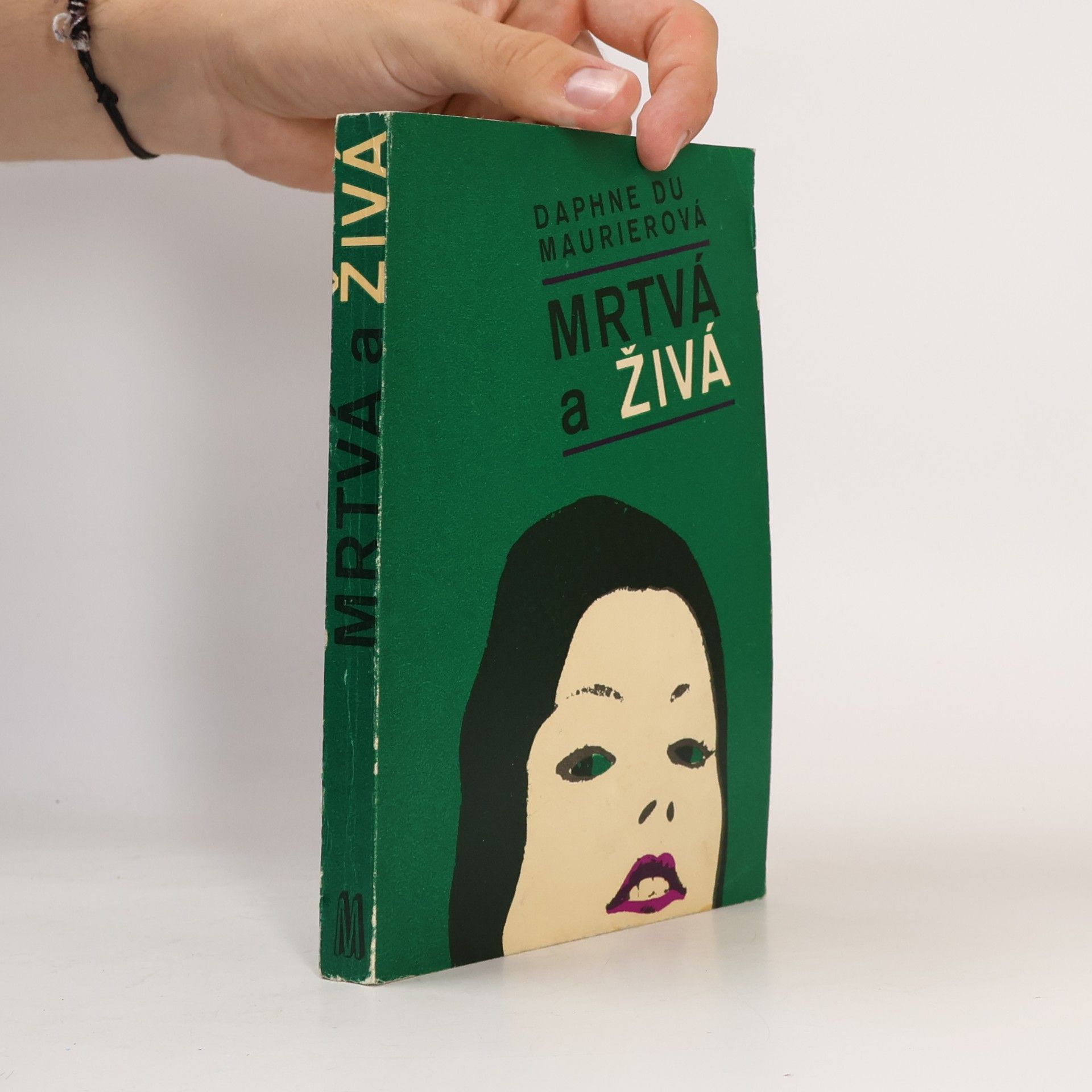 Daphne Du Maurier Mrtvá a živá