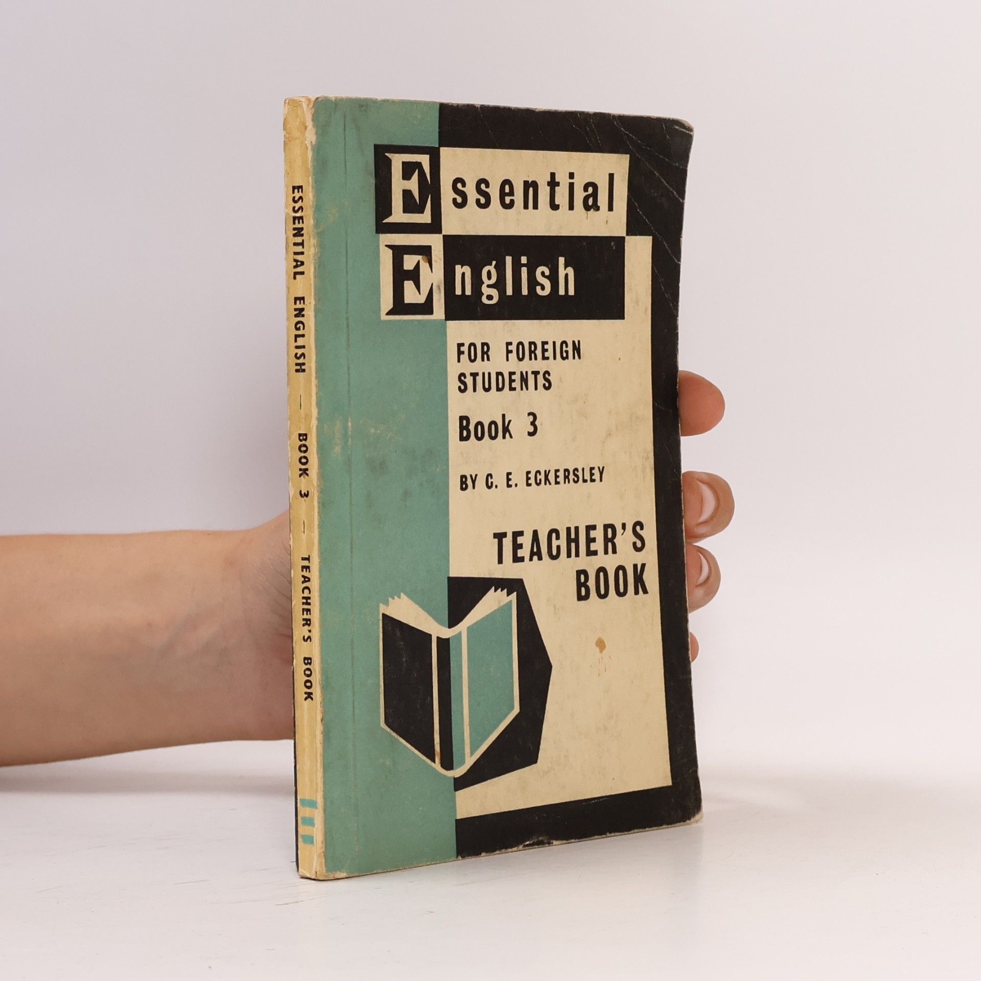 C. E. Eckersley Essential English for Foreign Students. Book 3. Teacher's Book
