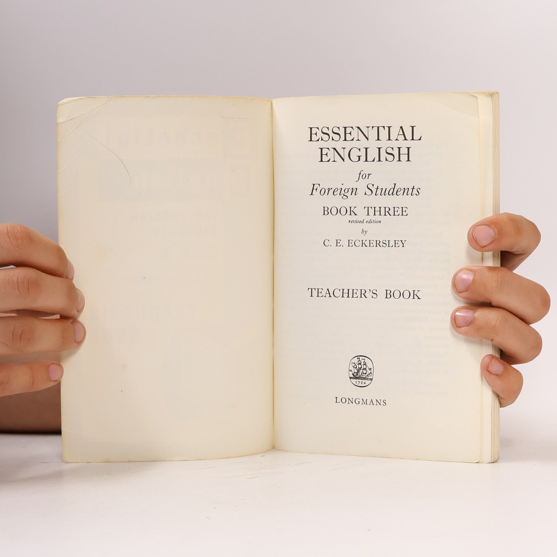 C. E. Eckersley Essential English for Foreign Students. Book 3. Teacher's Book