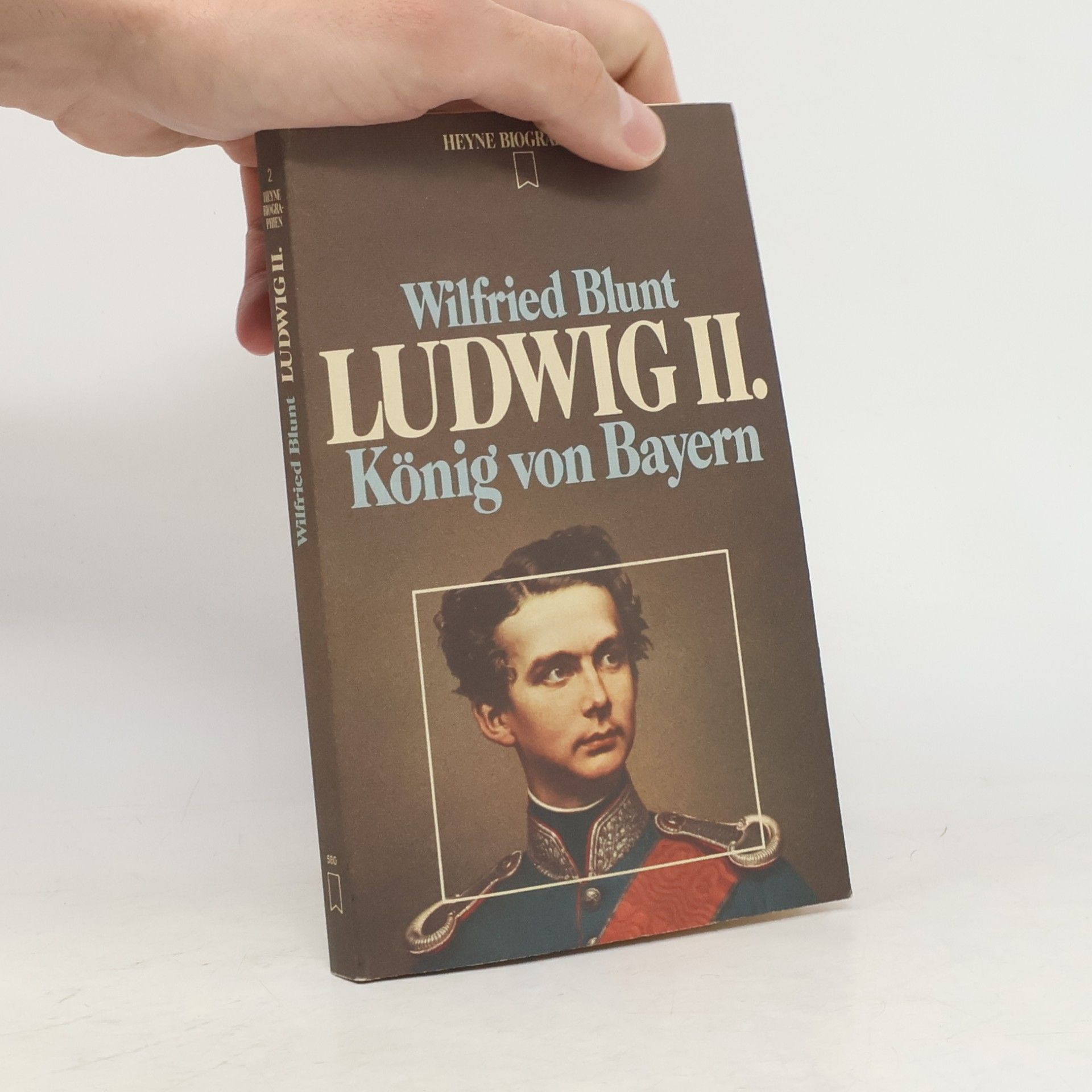Wilfrid Blunt Ludwig II. [der Zweite], König von Bayern