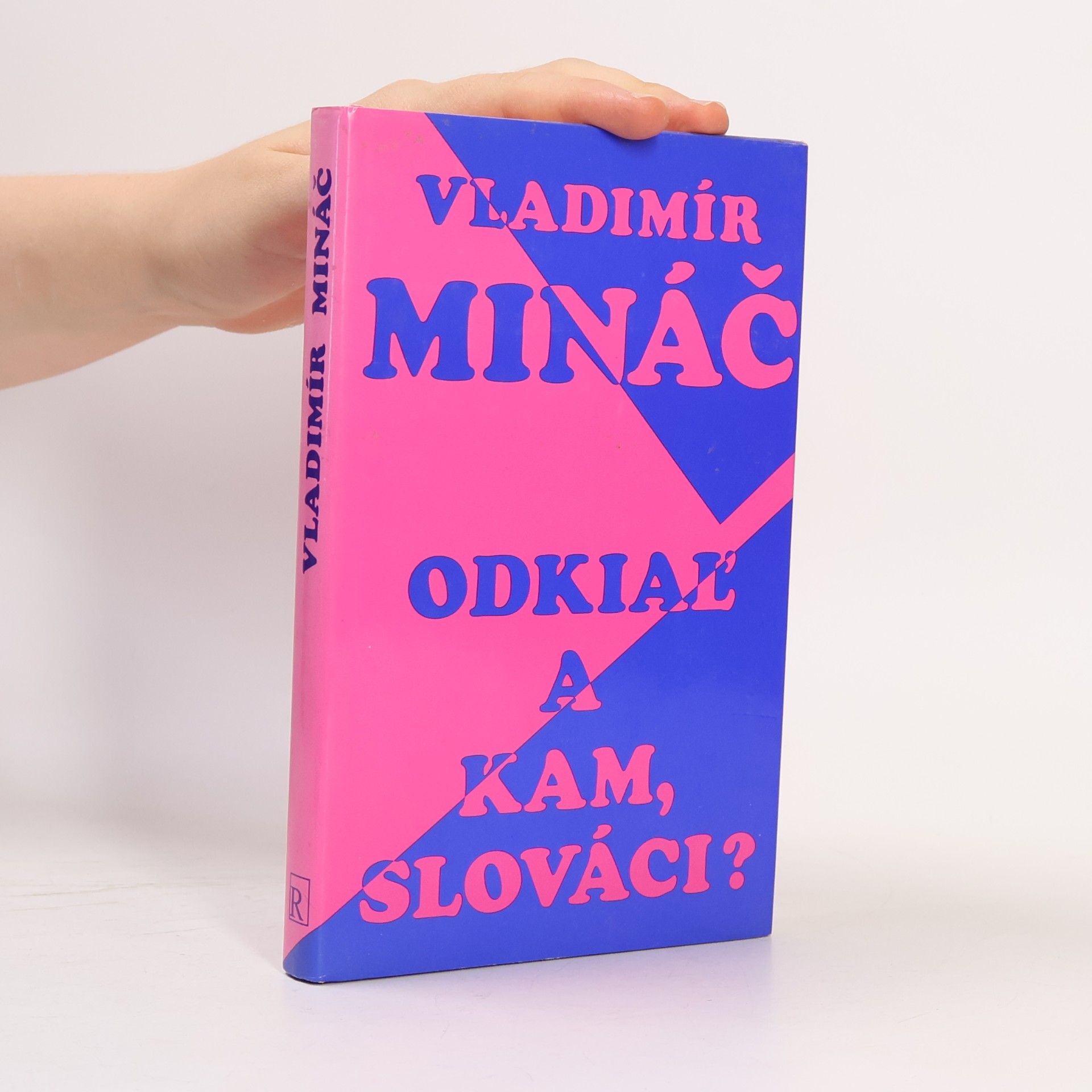 Vladimír Mináč Odkiaľ a kam, Slováci?