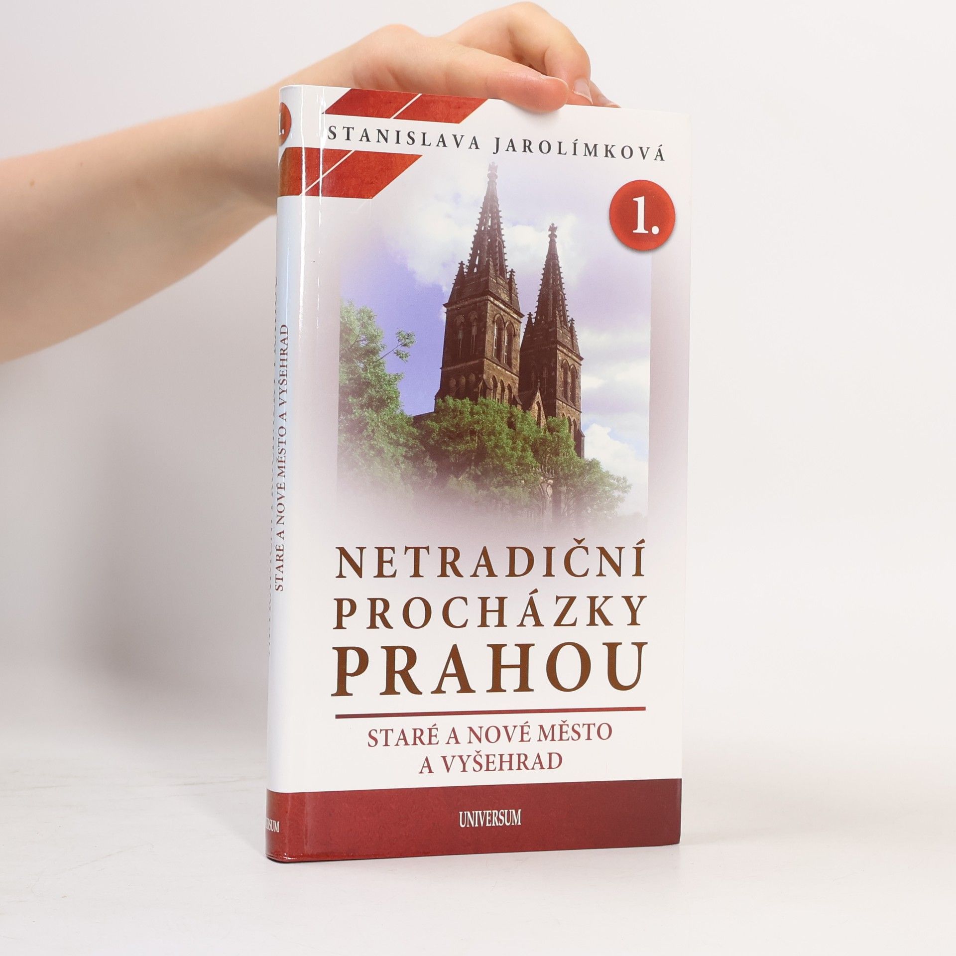 Stanislava Jarolímková Netradiční procházky Prahou. I. díl, Staré a Nové Město a Vyšehrad