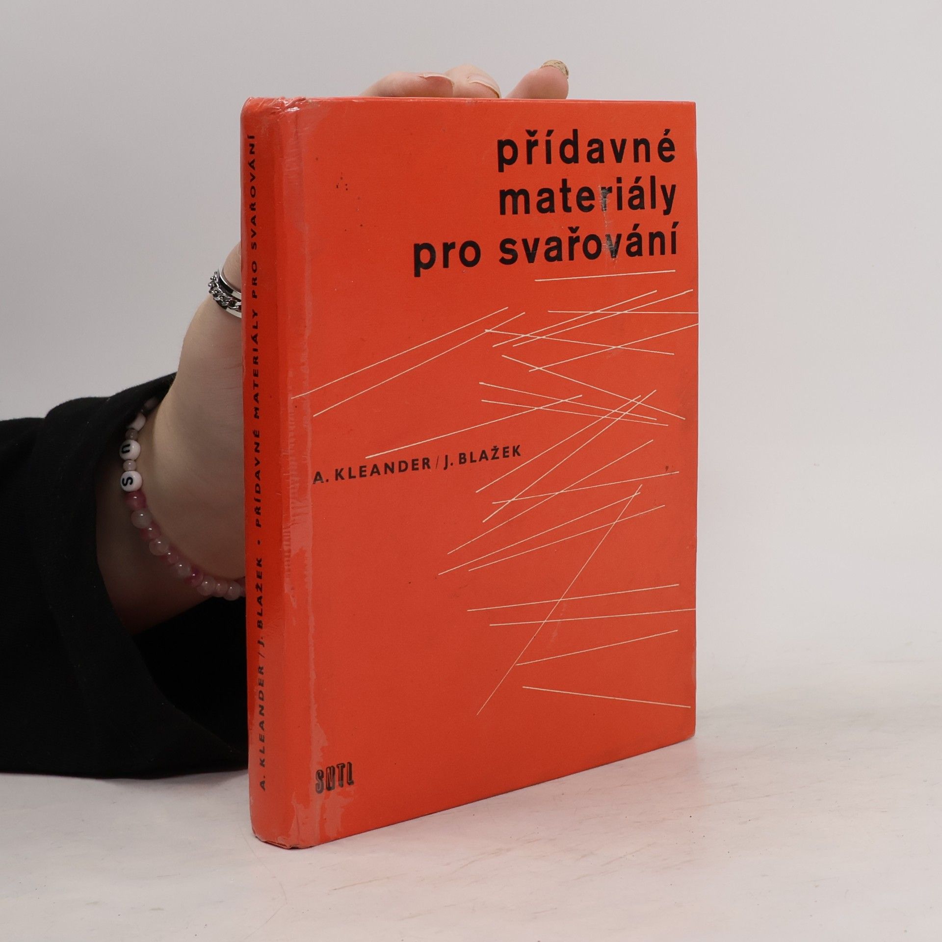 Antonín Kleander Přídavné materiály pro svařování