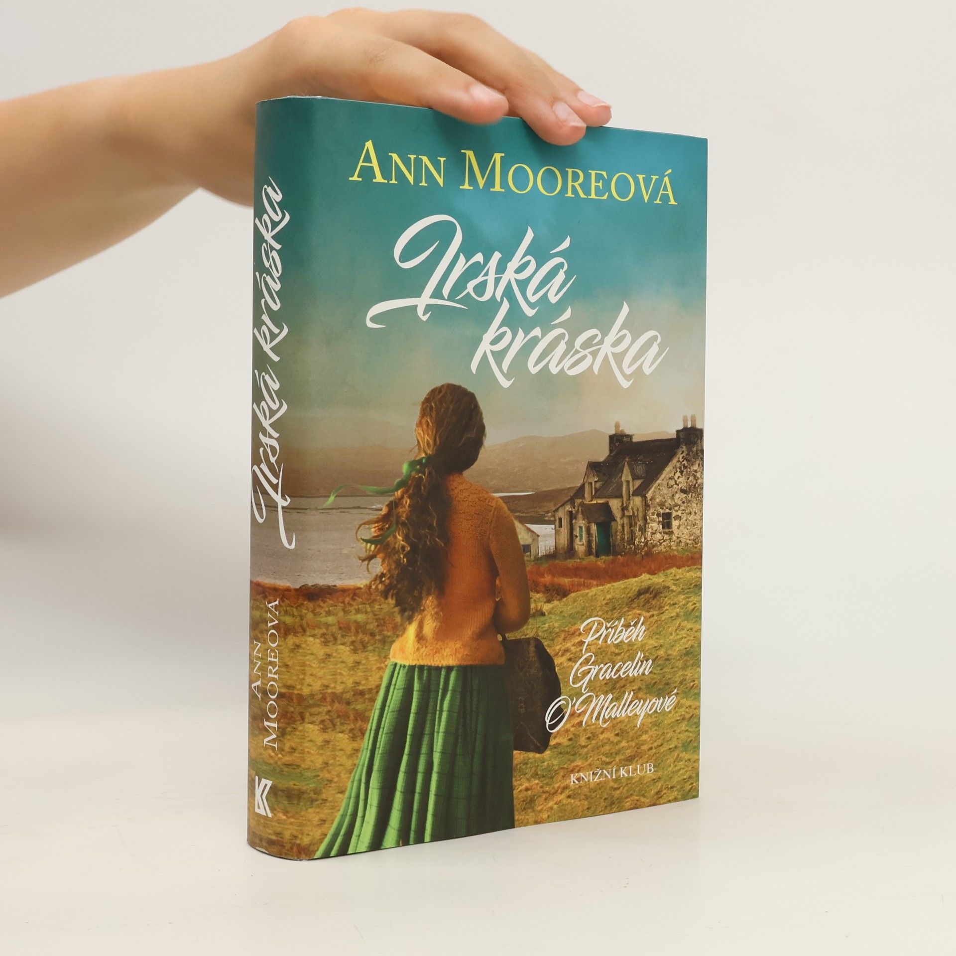 Ann Moore Irská kráska: Příběh Gracelin O'Malleyové