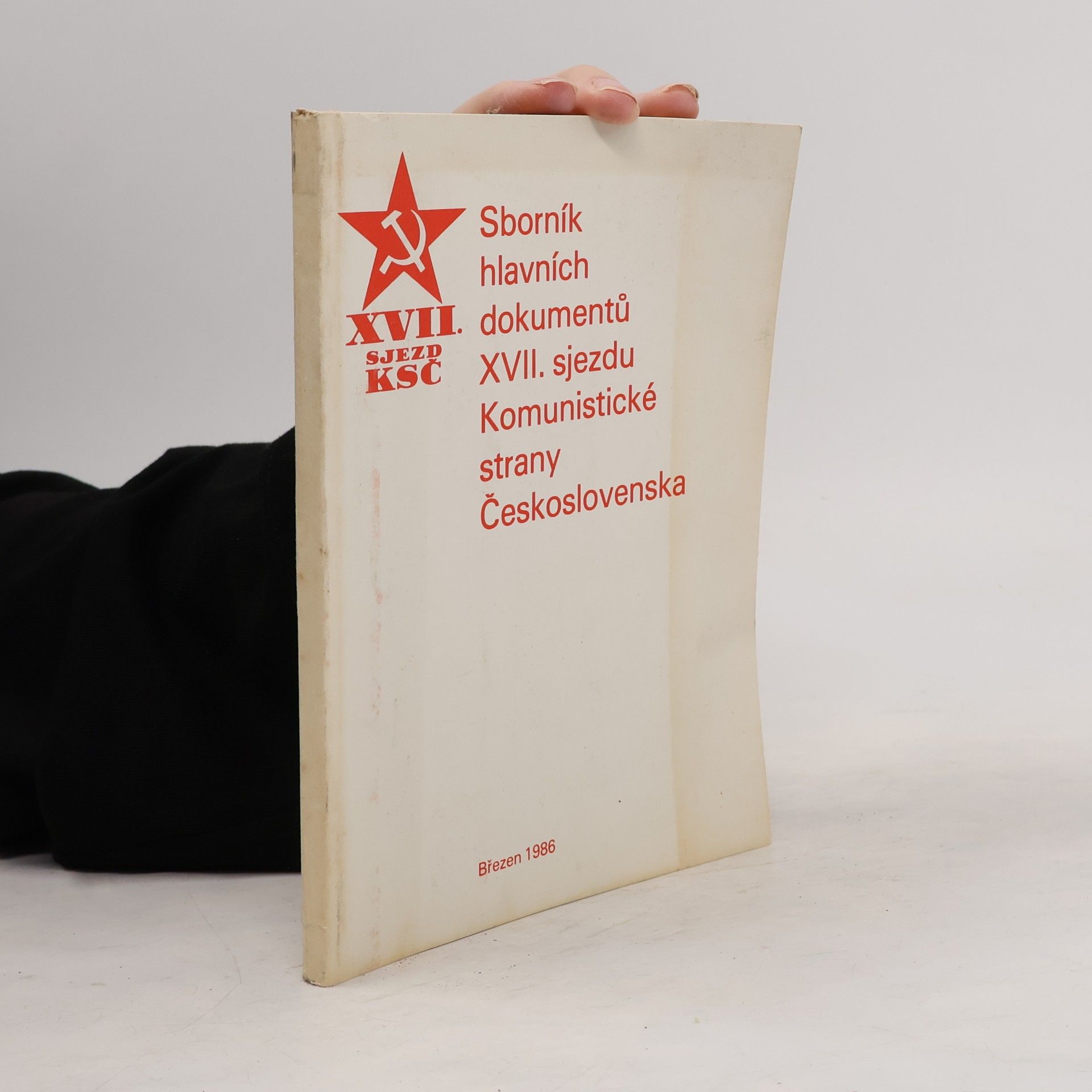 Autorenkollektiv Sborník hlavních dokumentů XVII. sjezdu Komunistické strany Československa
