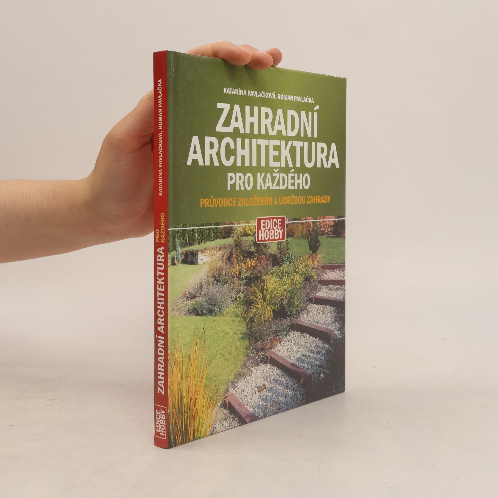 Katarína Pavlačková Zahradní architektura pro každého