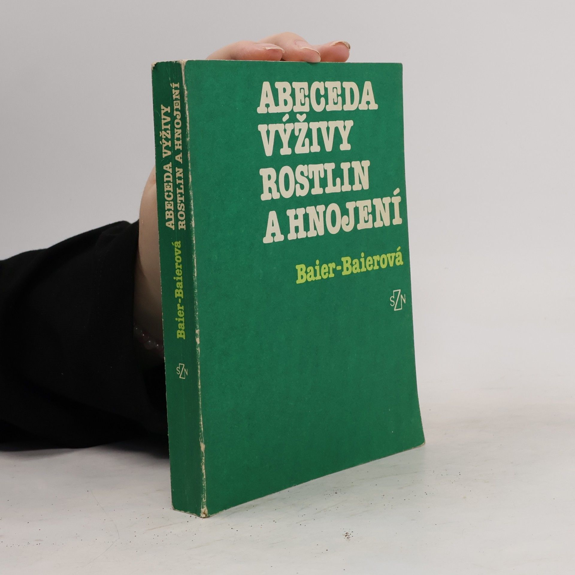 Jan Baier Abeceda výživy rostlin a hnojení