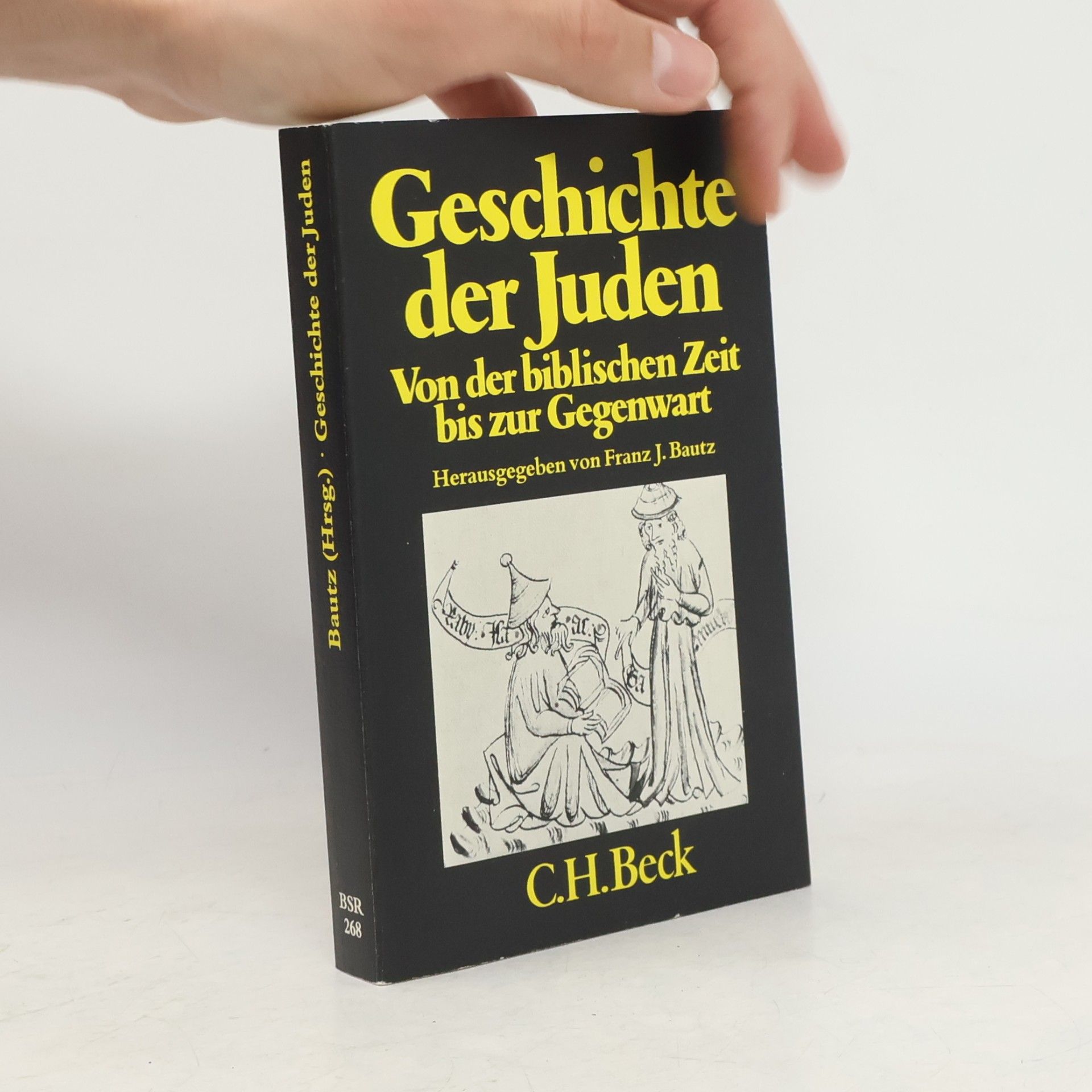 Franz J. Bautz Geschichte der Juden. Von der biblischen Zeit bis zur Gegenwart