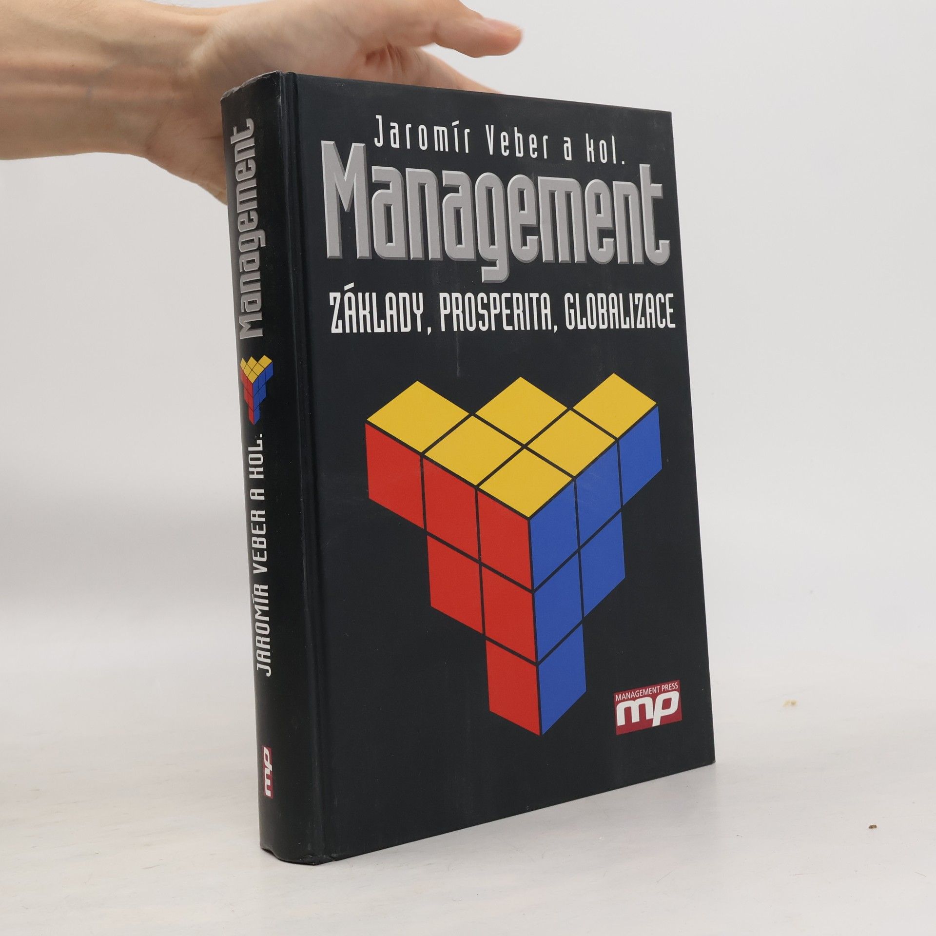 Jaromír Veber Management : základy, prosperita, globalizace