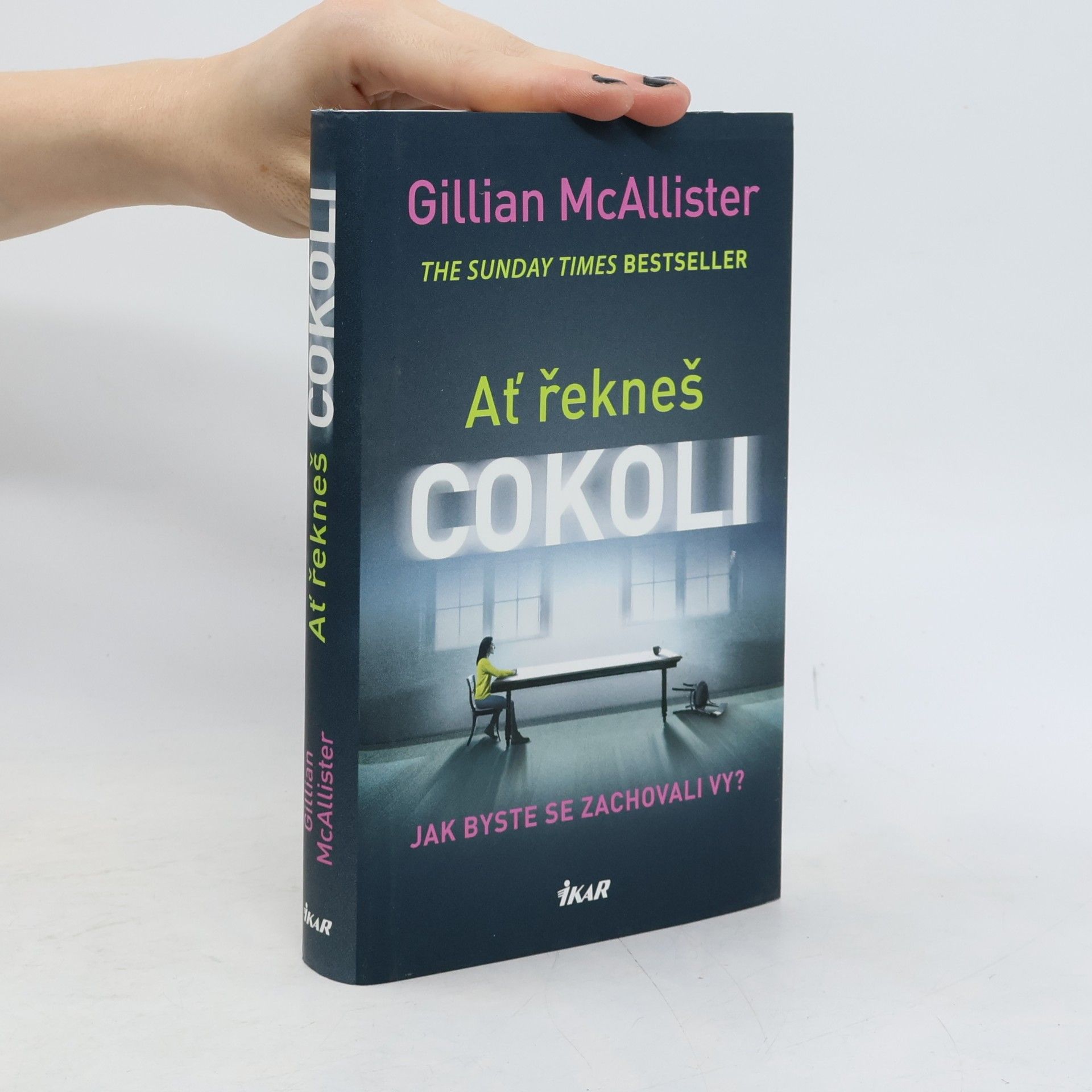 Gillian McAllister Ať řekneš cokoli
