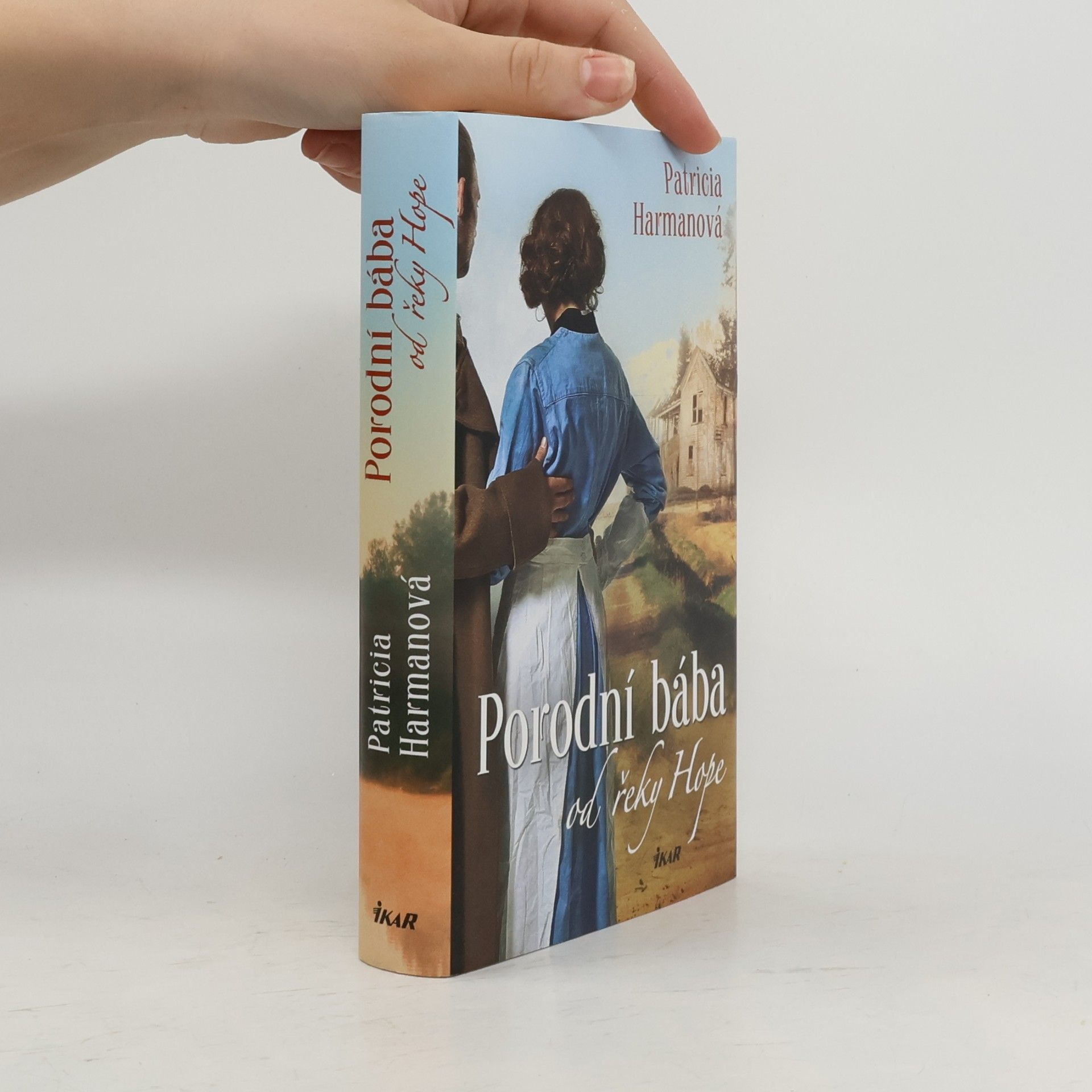 Patricia Harman Porodní bába od řeky Hope