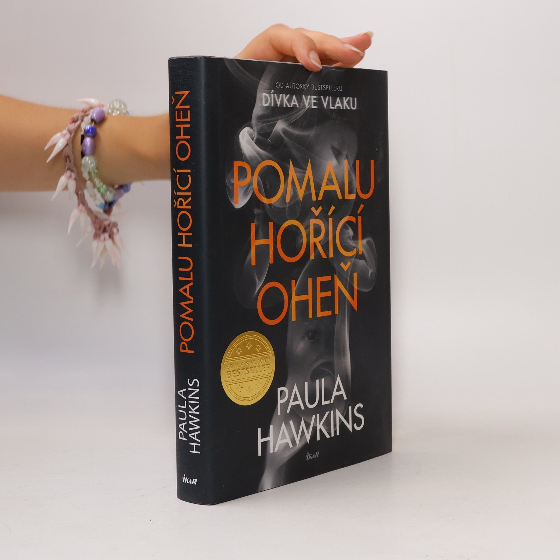 Paula Hawkins Pomalu hořící oheň
