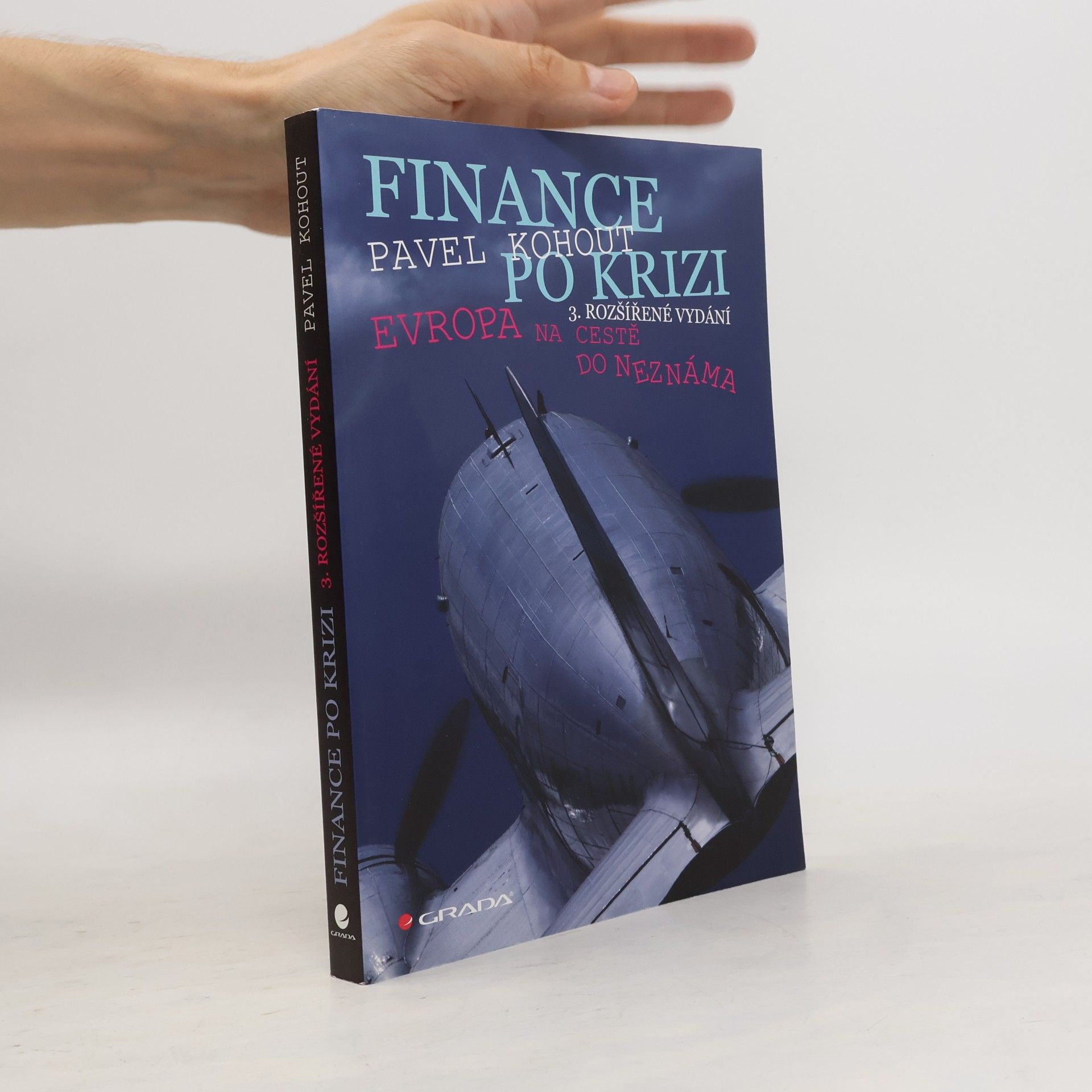 Pavel Kohout Finance po krizi. Evropa na cestě do neznáma