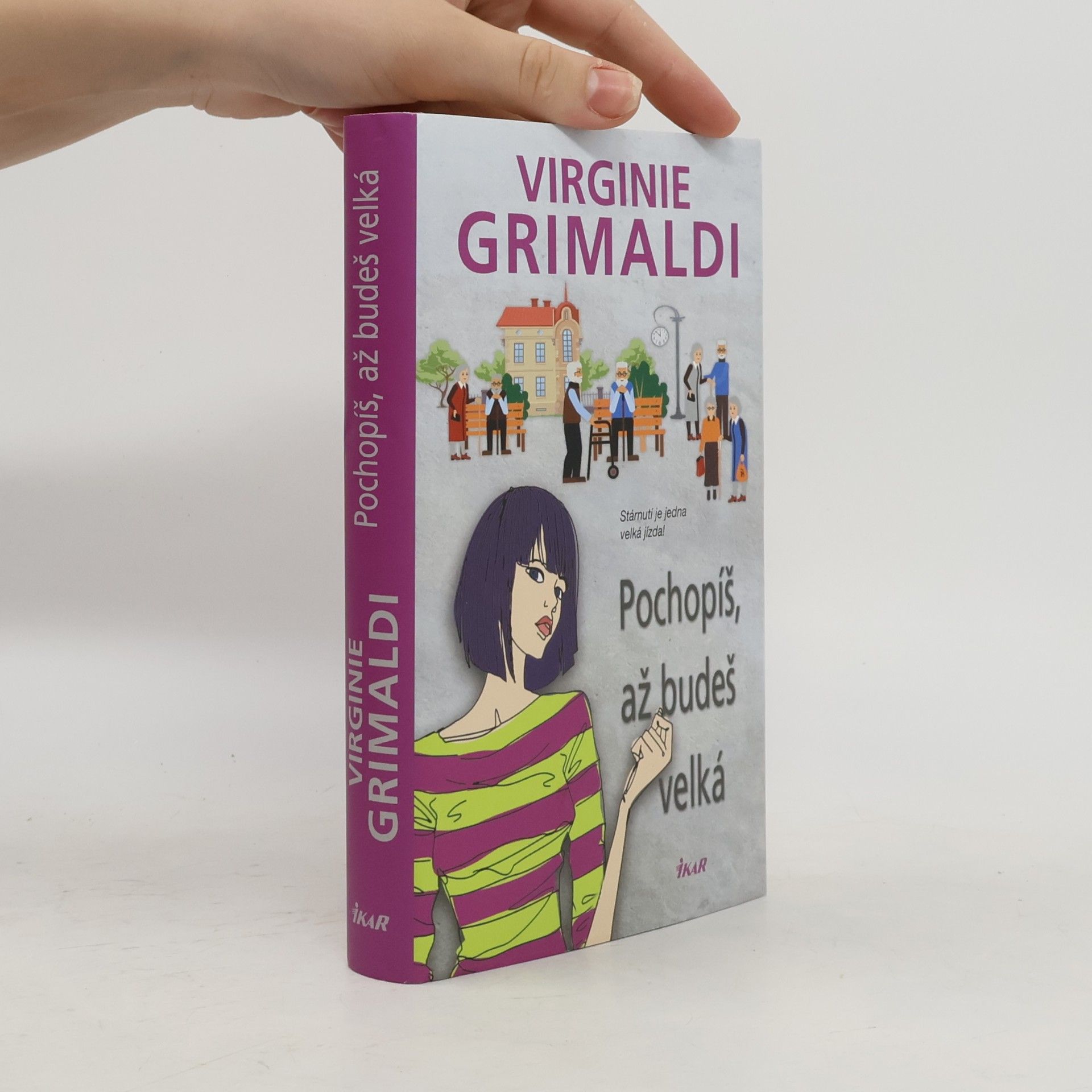 Virginie Grimaldi Pochopíš, až budeš velká