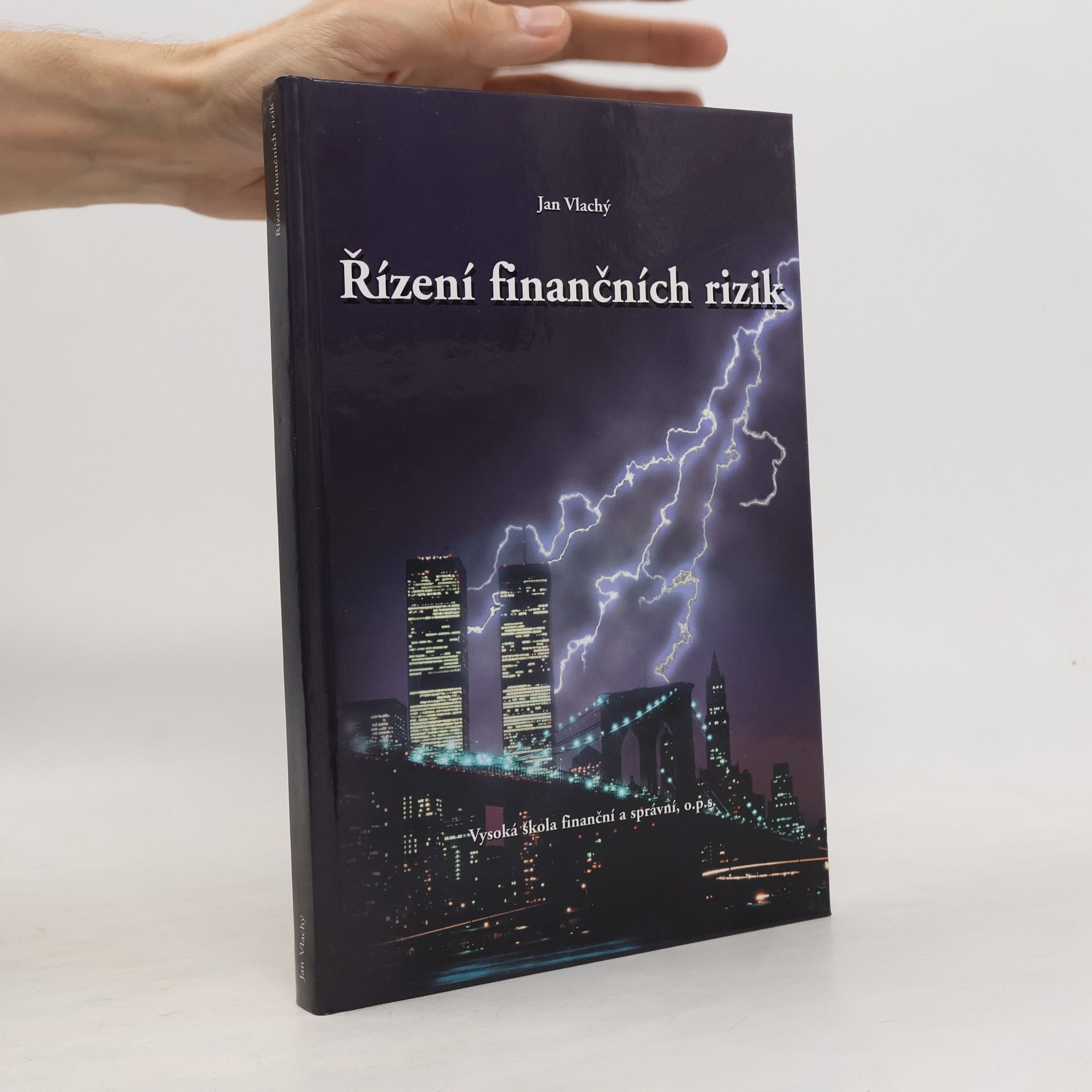 Jan Vlachý Řízení finančních rizik