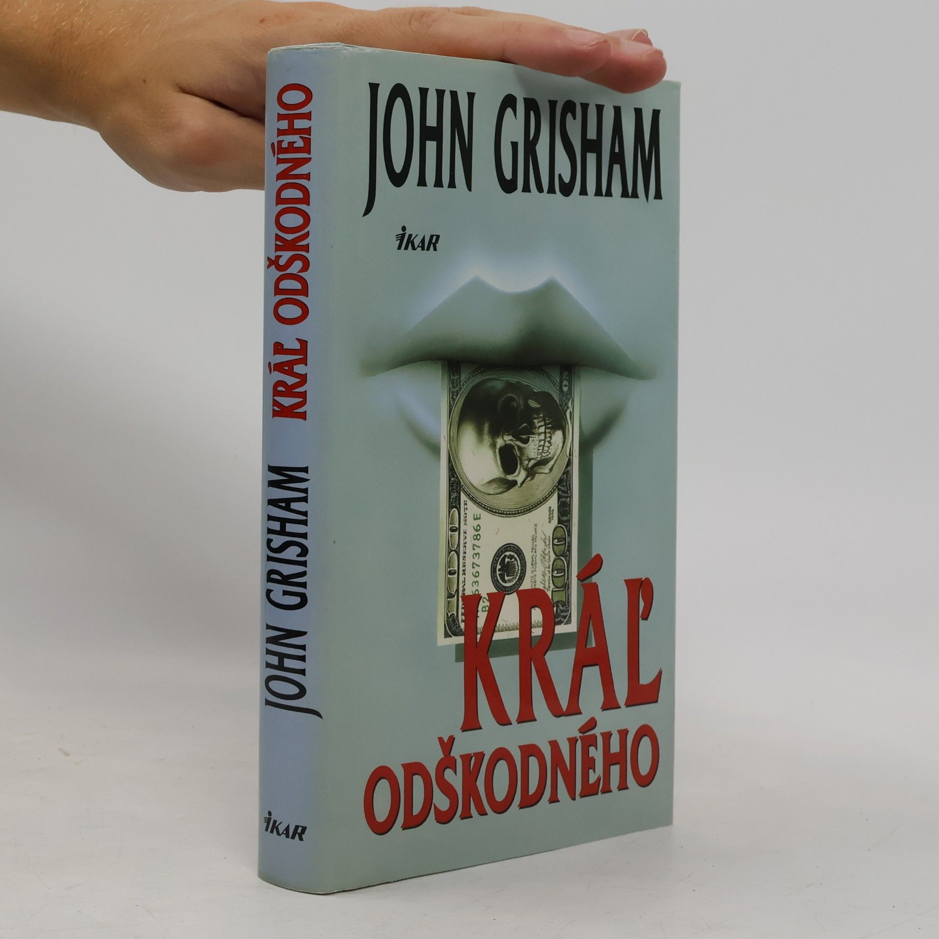 John Grisham Kráľ odškodného