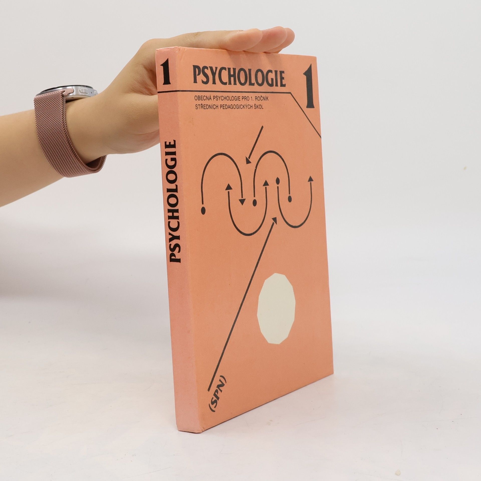 Psychologie 1 - obecná psychologie pro 1. ročník středních pedagogických škol