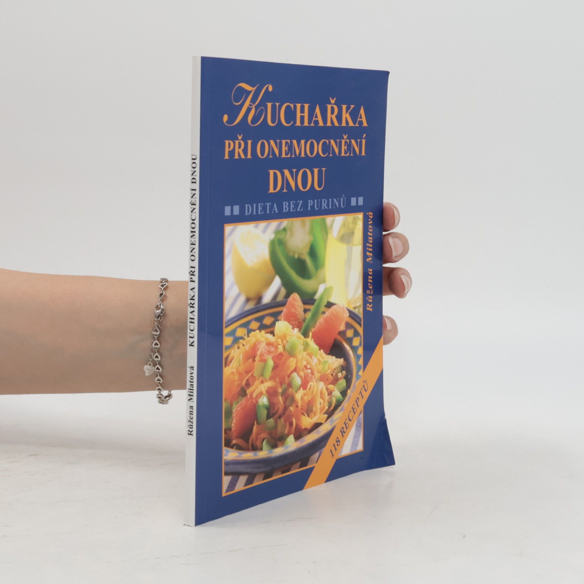 Růžena Milatová Kuchařka při onemocnění dnou - Dieta bez purinů