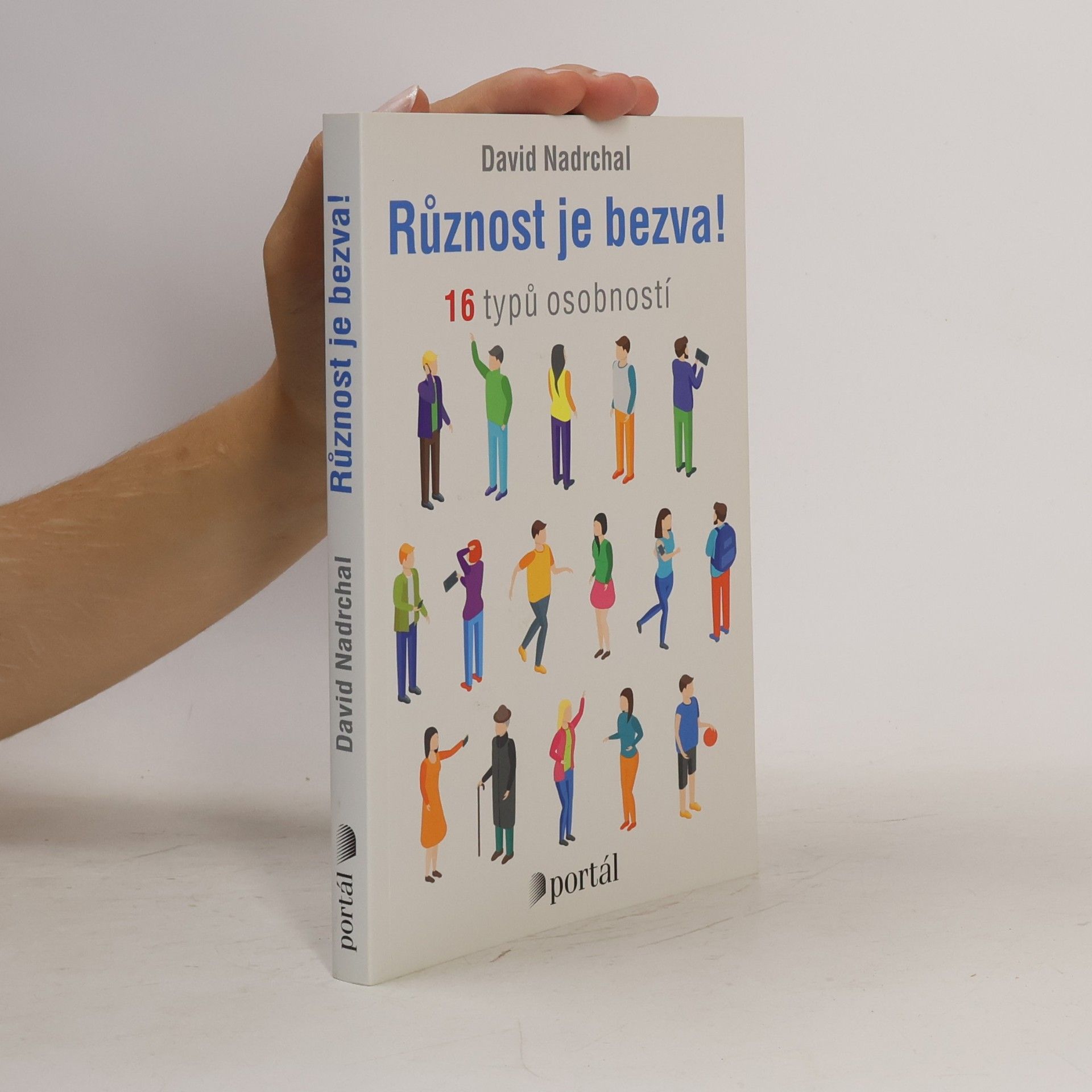 David Nadrchal Různost je bezva! : 16 typů osobností