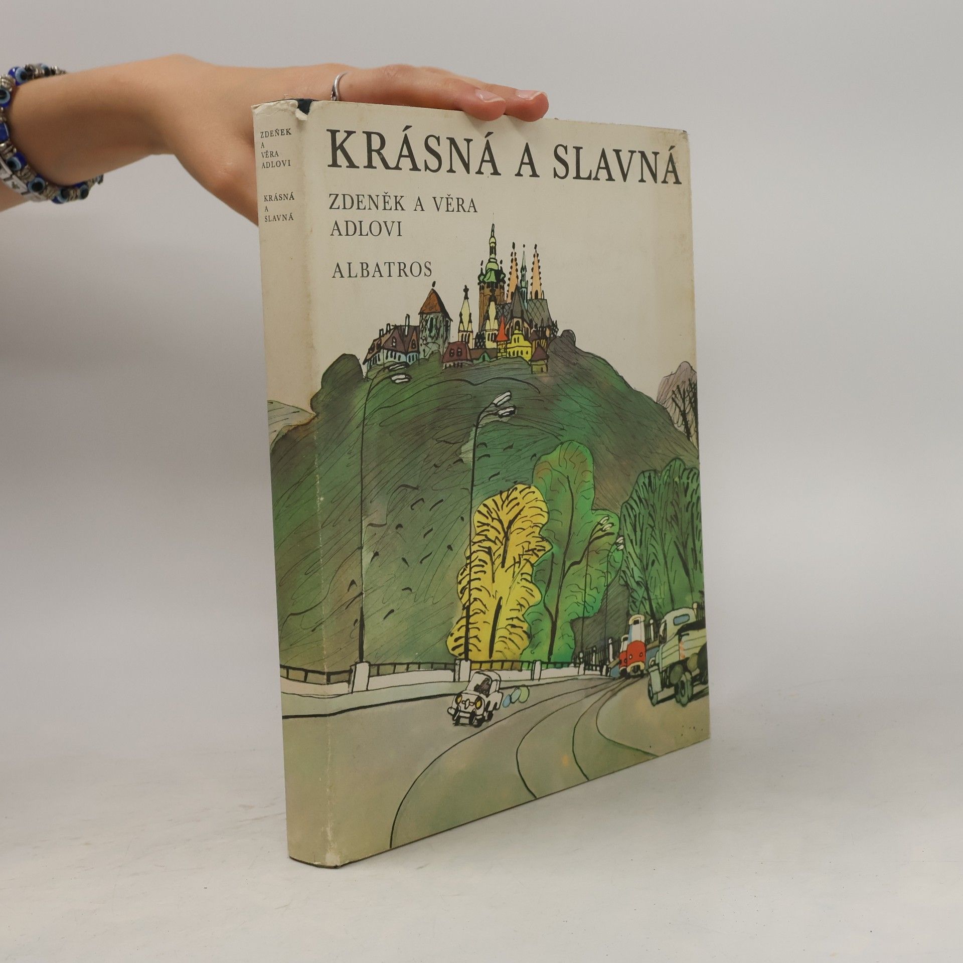 Zdeněk Adla Krásná a slavná
