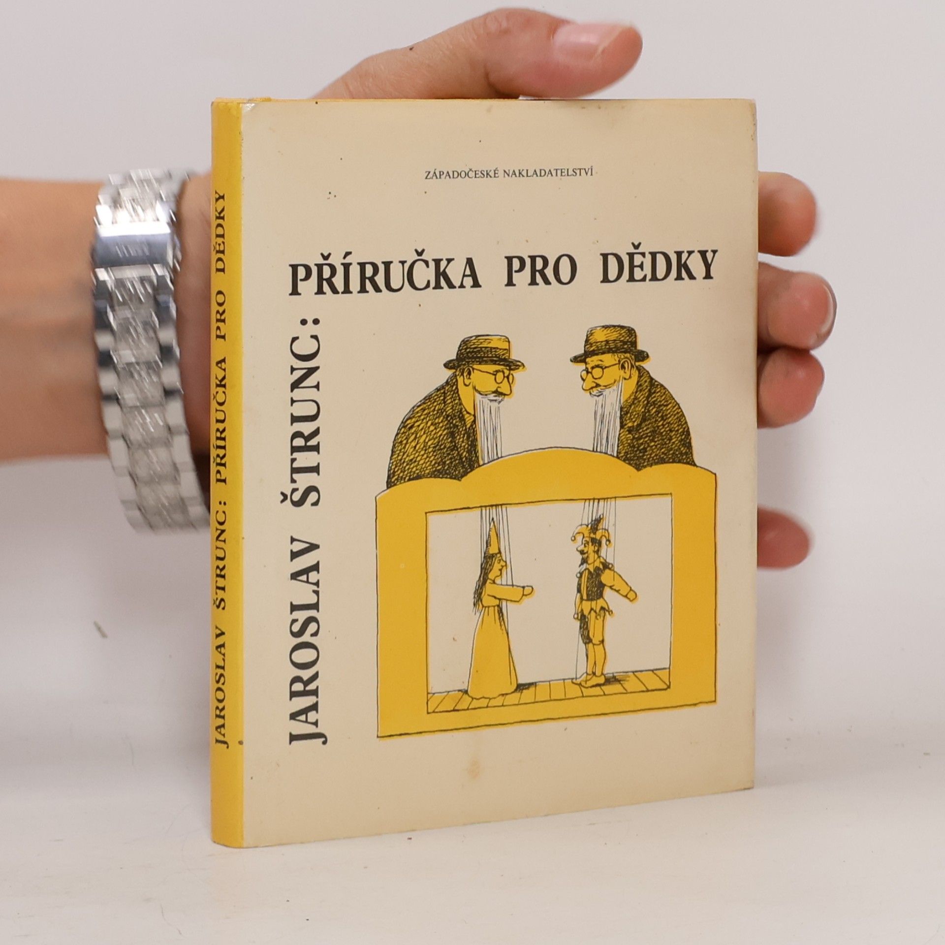 Jaroslav Štrunc Příručka pro dědky