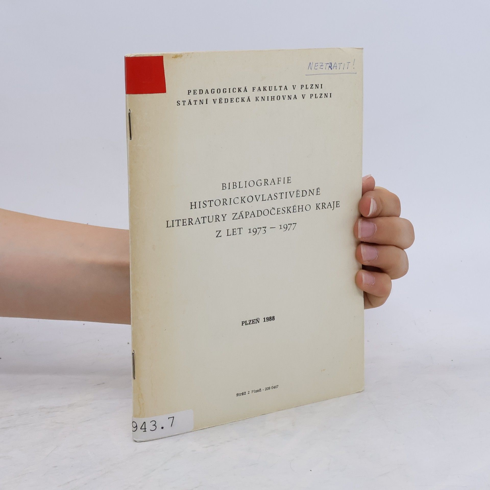 Kolektiv autorů Bibliografie historickovlastivědné literatury Plzeňska z let 1973-1977