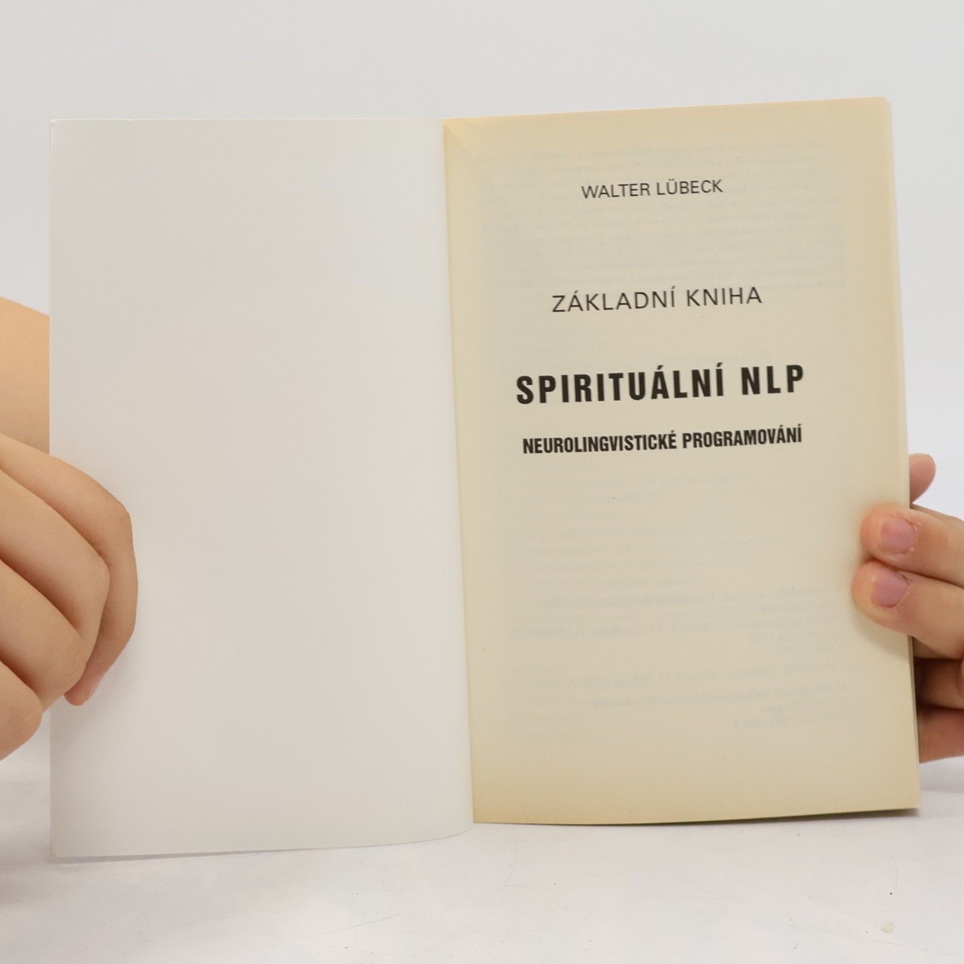 Walter Lübeck Spirituální NLP. Základní kniha. Neurolingvistické programování