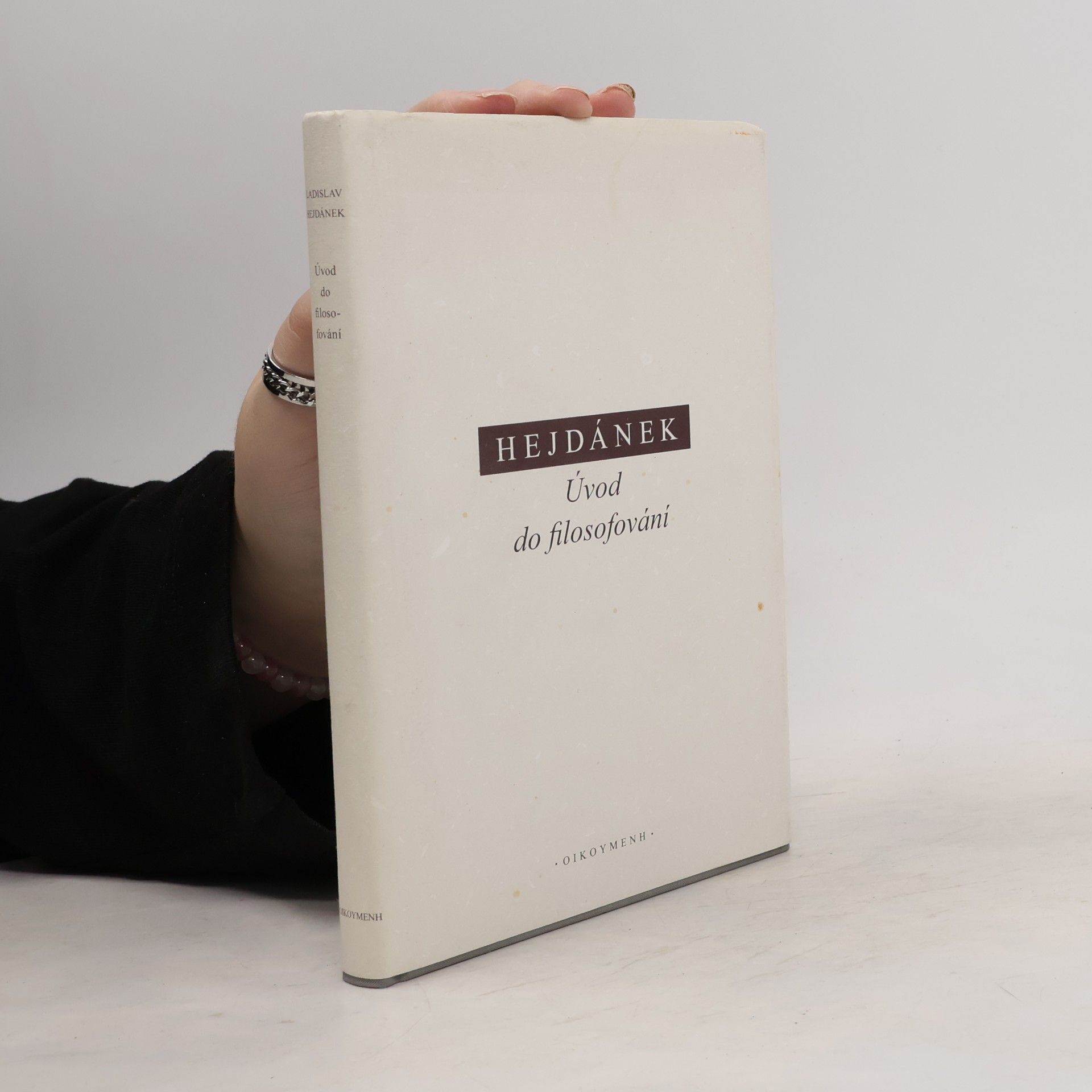 Ladislav Hejdánek Úvod do filosofování