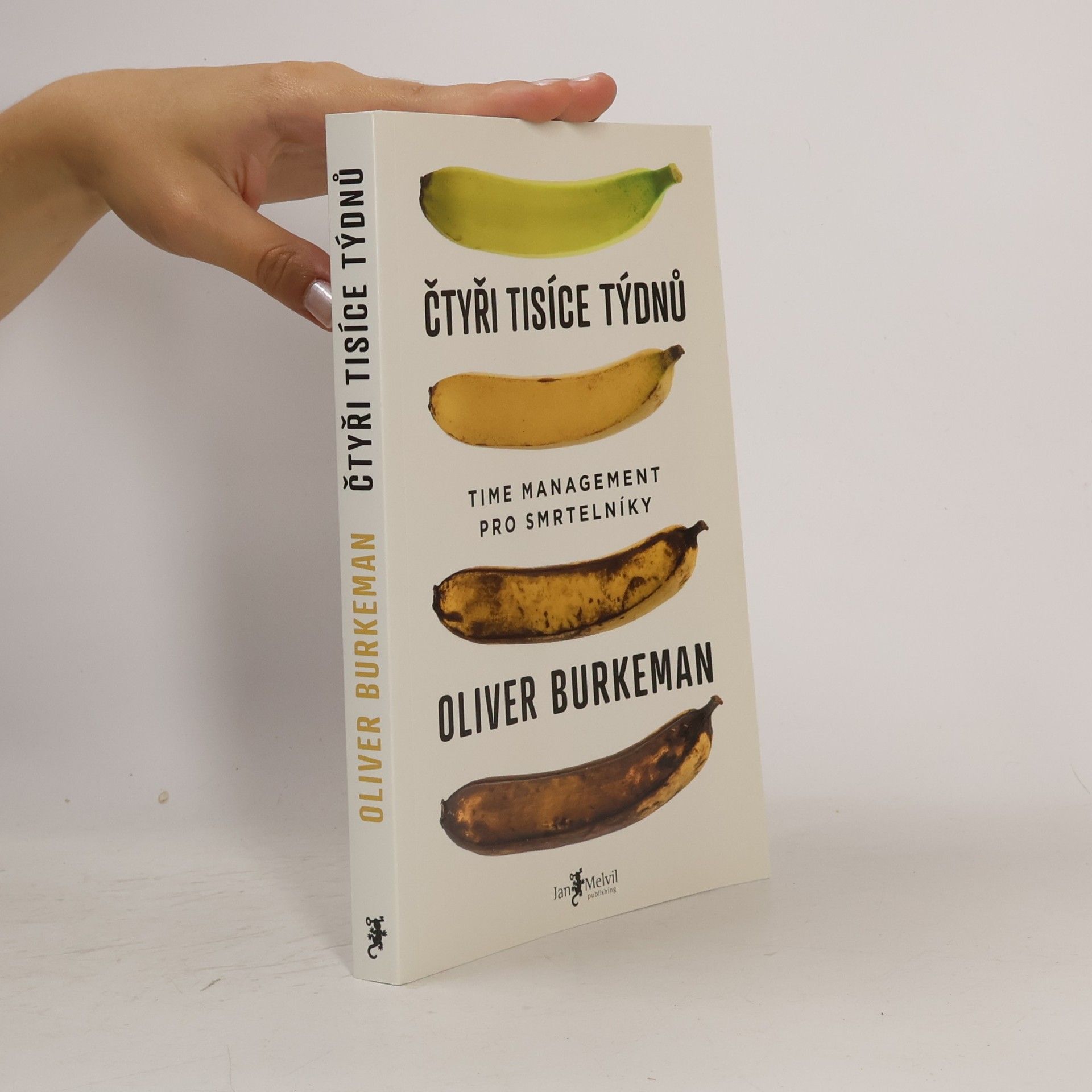 Oliver Burkeman Čtyři tisíce týdnů