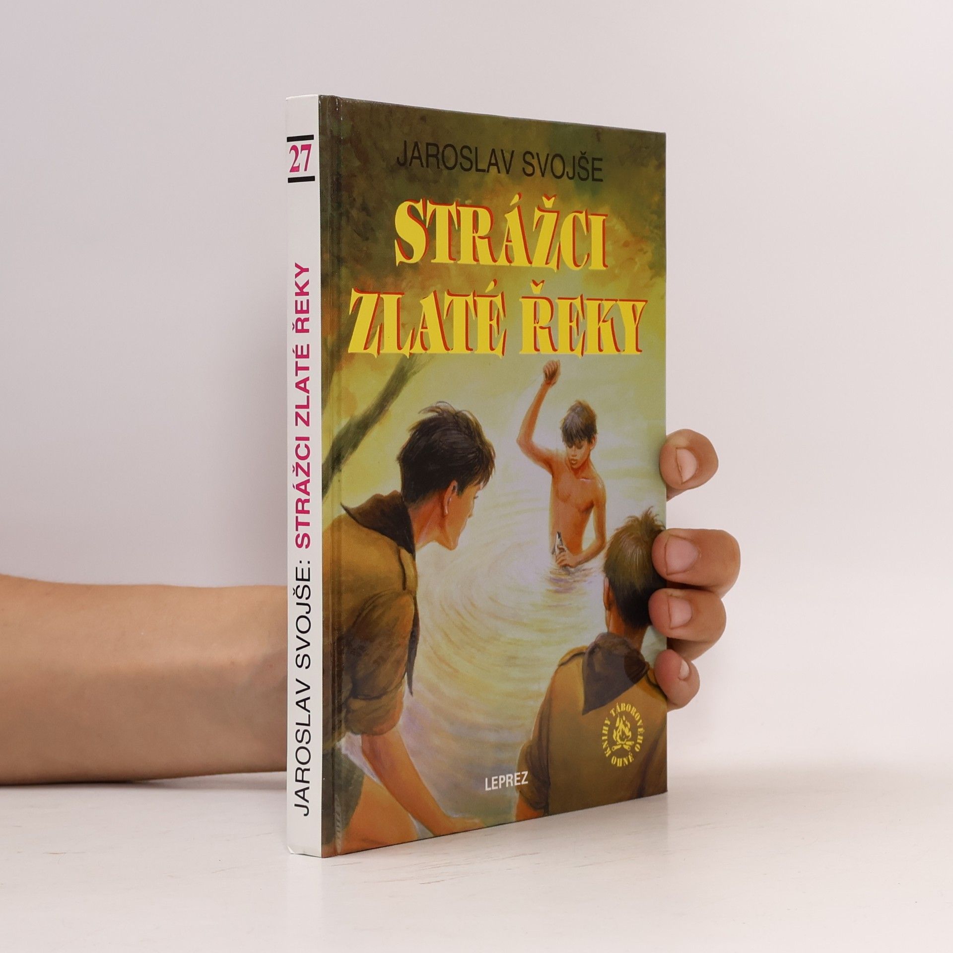 Jaroslav Svojše Strážci Zlaté řeky