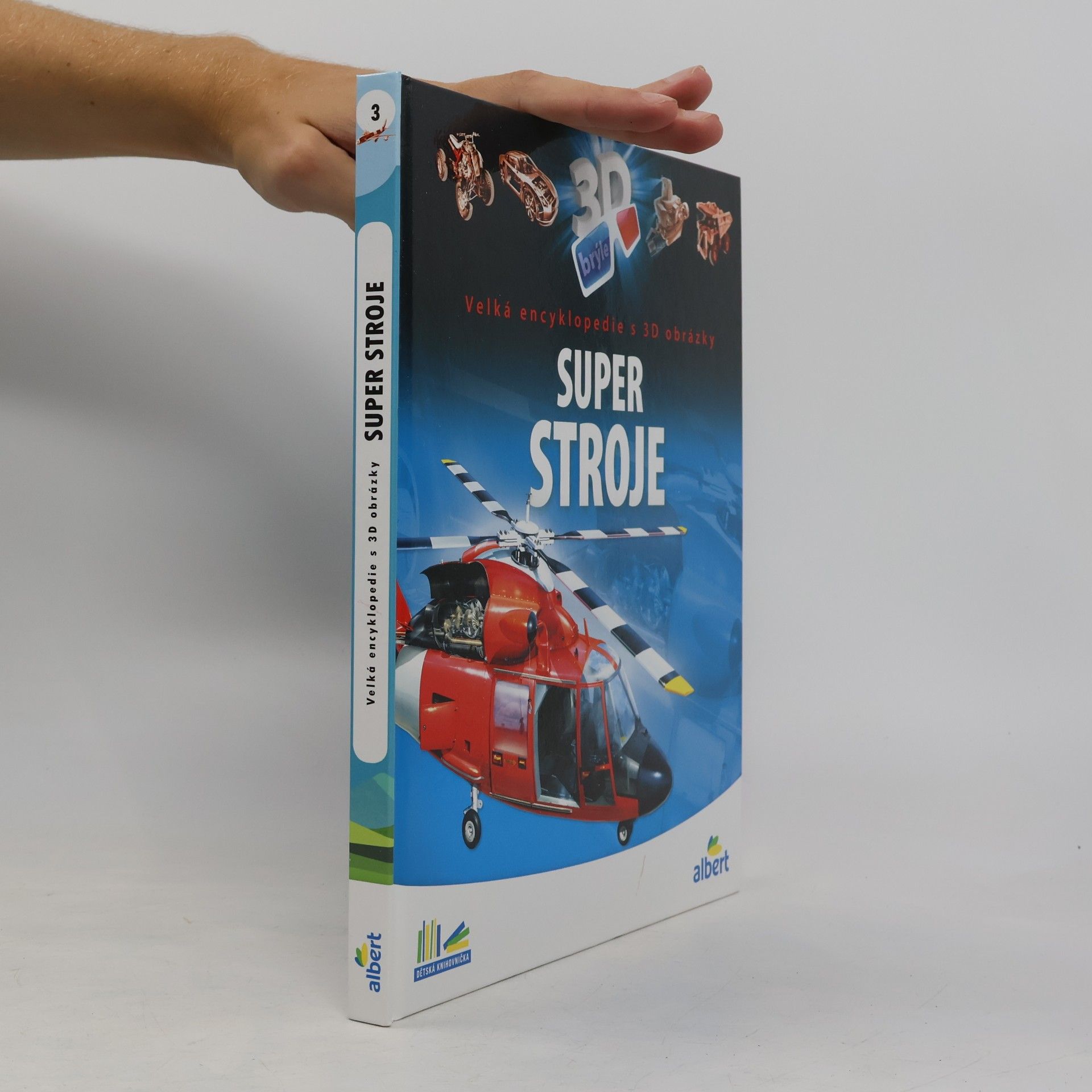 Csaba Szőke Super stroje: Velká encyklopedie s 3D obrázky