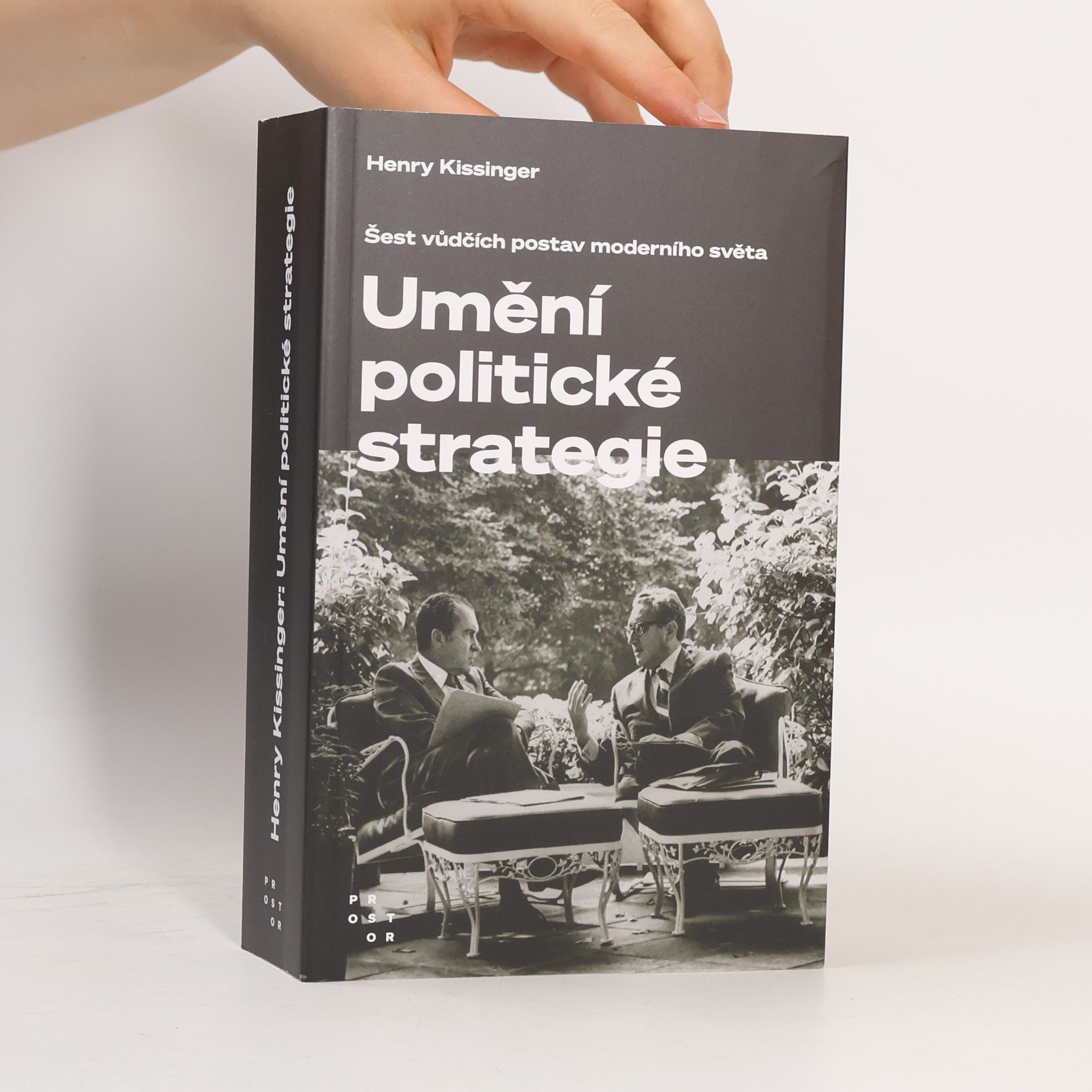 Henry Kissinger Umění politické strategie. Šest vůdčích postav moderního světa