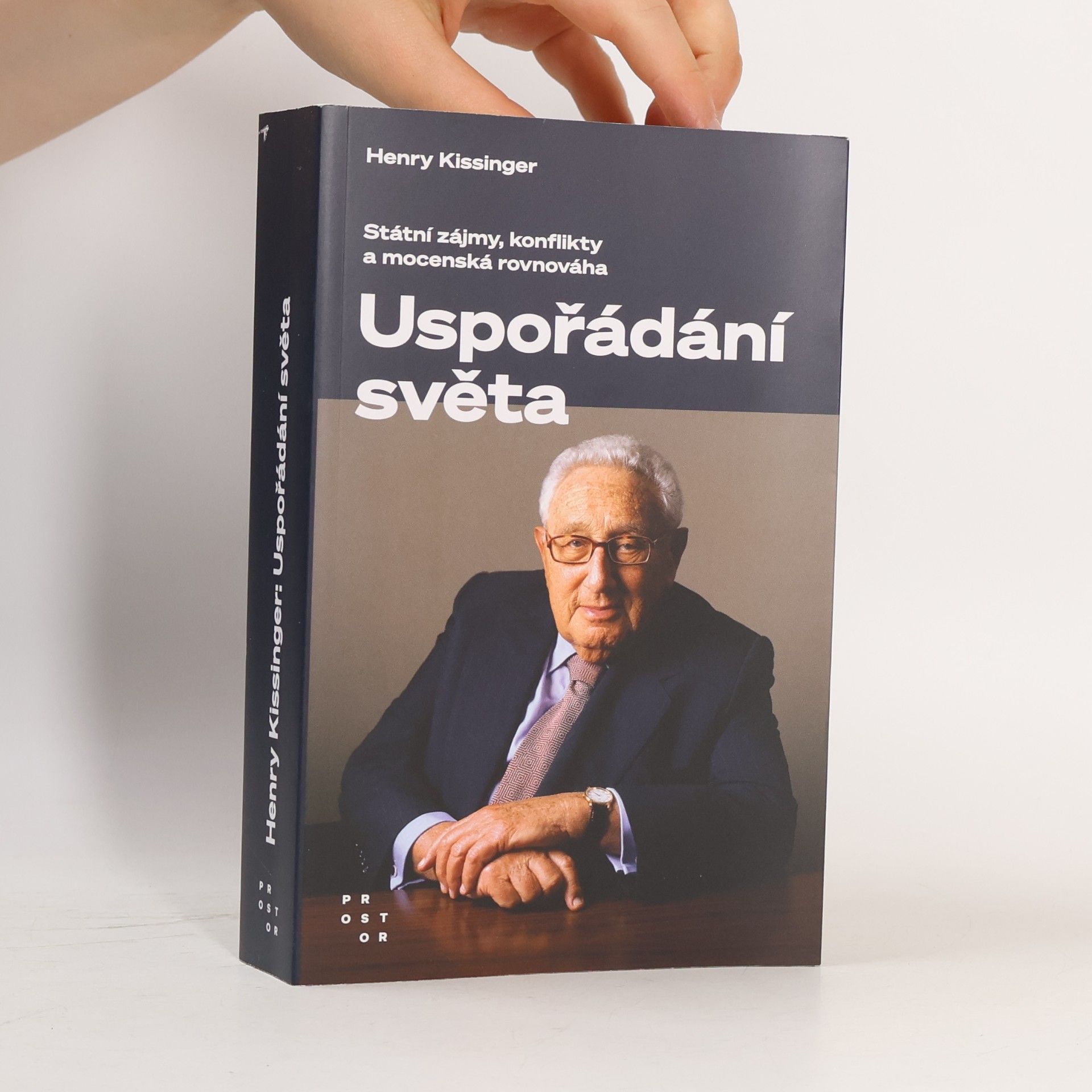 Uspořádání světa : státní zájmy, konflikty a mocenská rovnováha