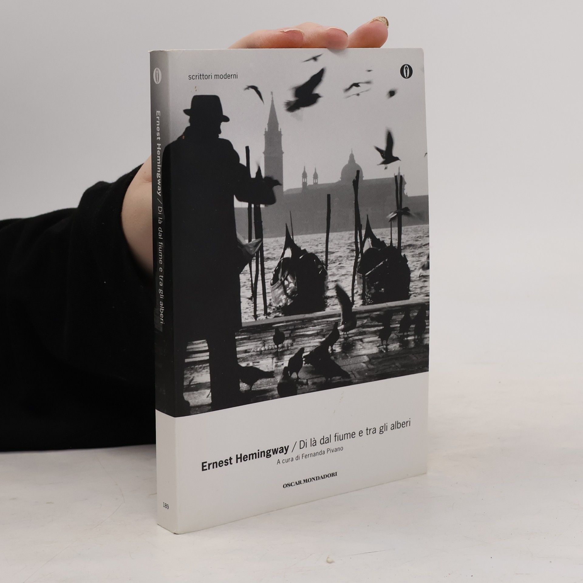 Ernest Hemingway Oscar scrittori moderni - 189: Di là dal fiume e tra gli alberi
