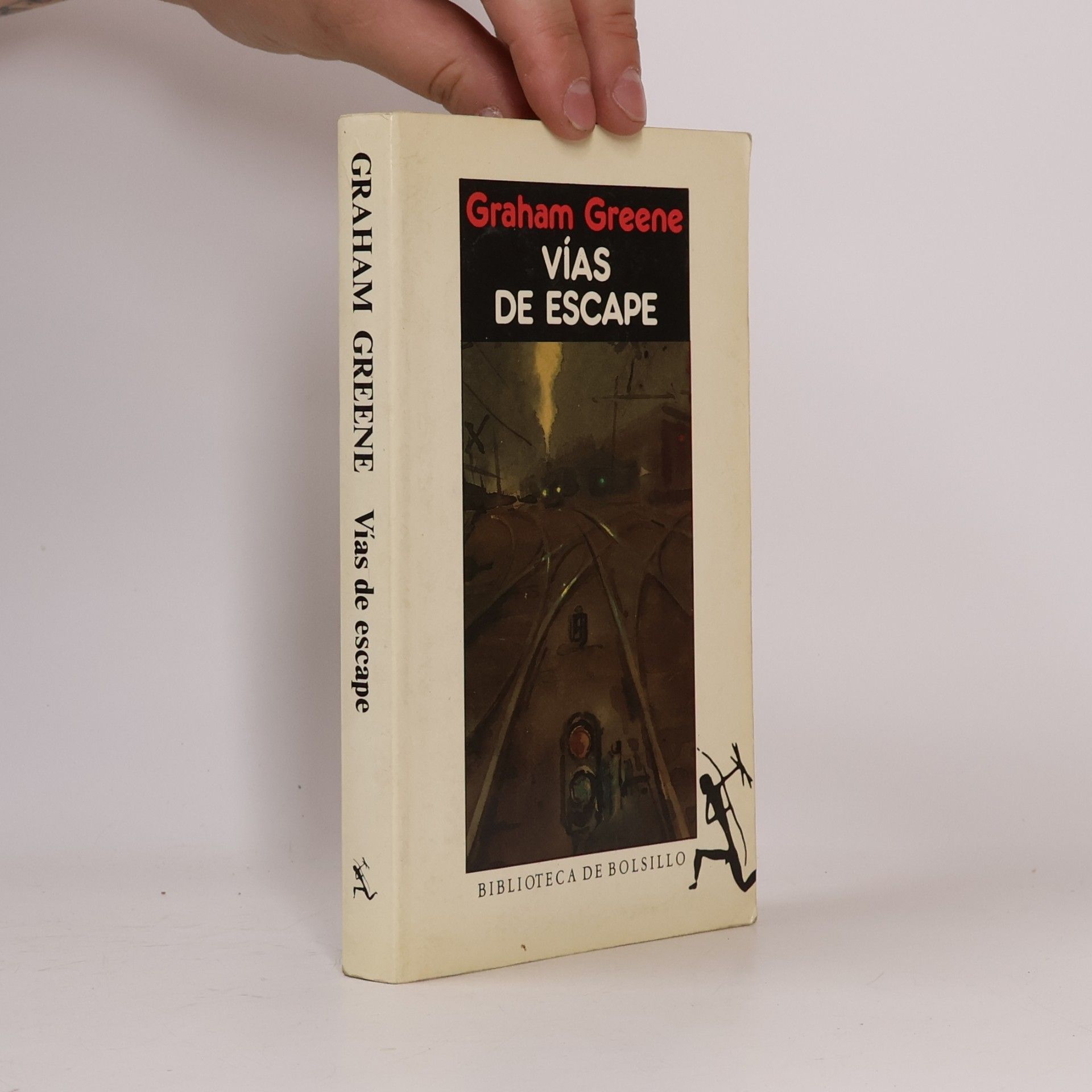 Graham Greene Biblioteca de Bolsillo: Vías de escape