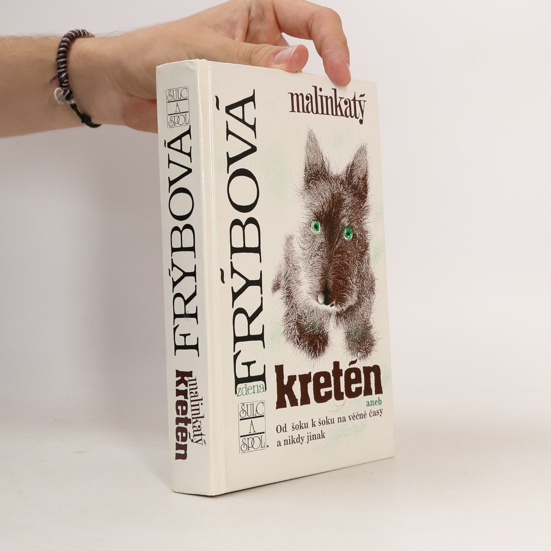 Zdena Frýbová Malinkatý kretén