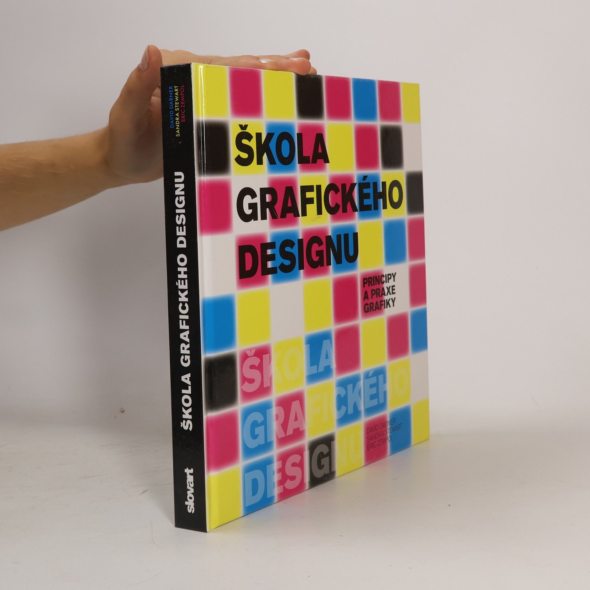 David Dabner Škola grafického designu: Principy a praxe grafiky