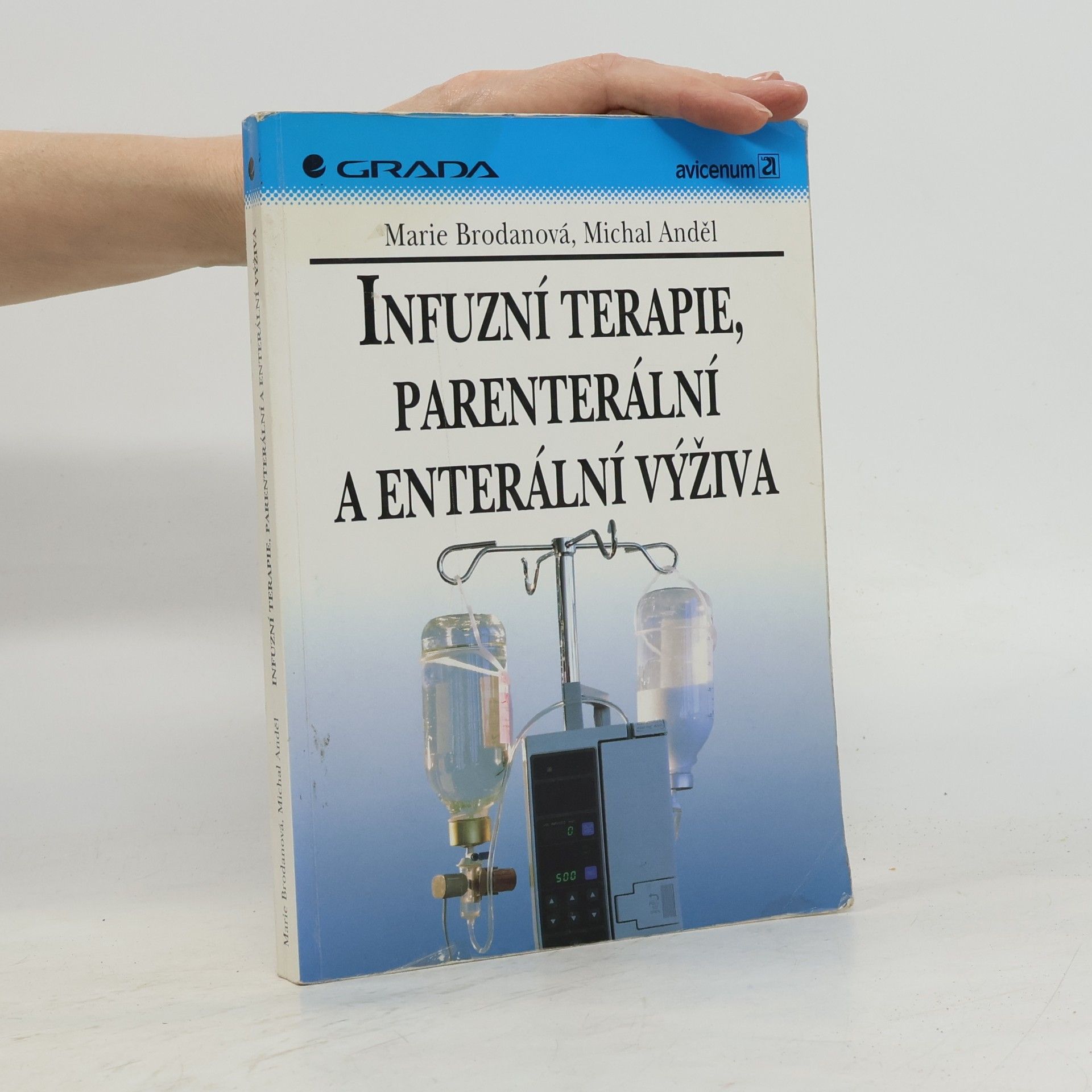 Marie Brodanová Infuzní terapie, parenterální a enterální výživa