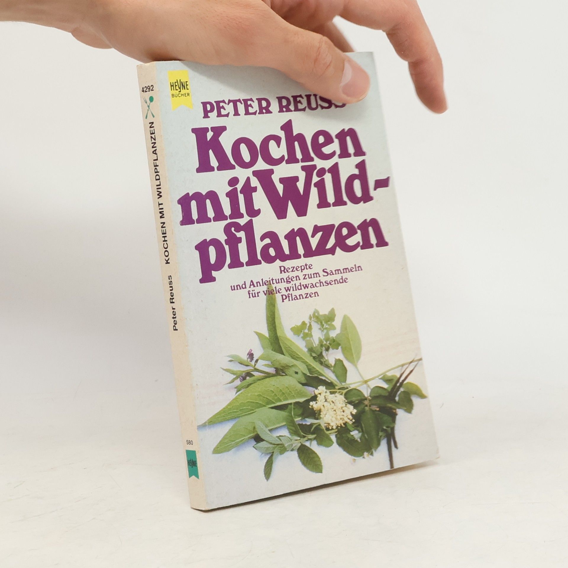 Peter Reuss Kochen mit Wildpflanzen