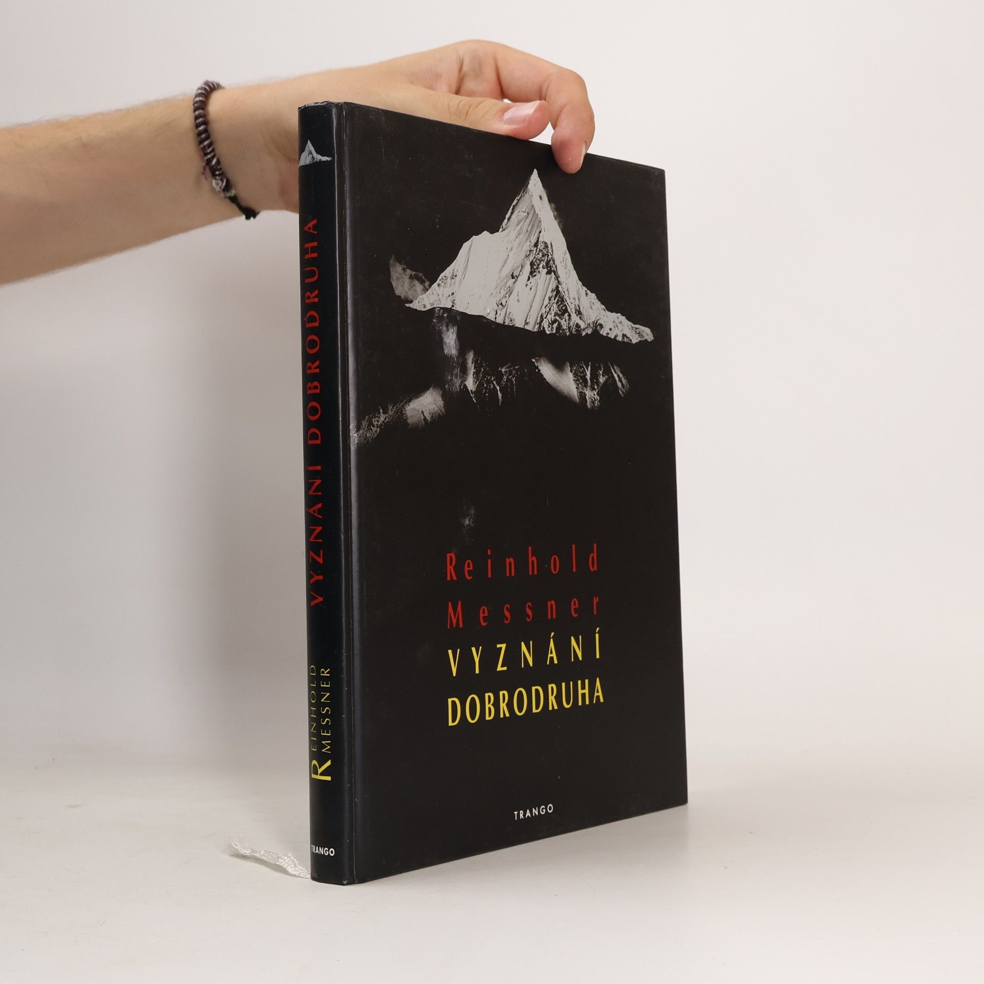 Reinhold Messner Vyznání dobrodruha