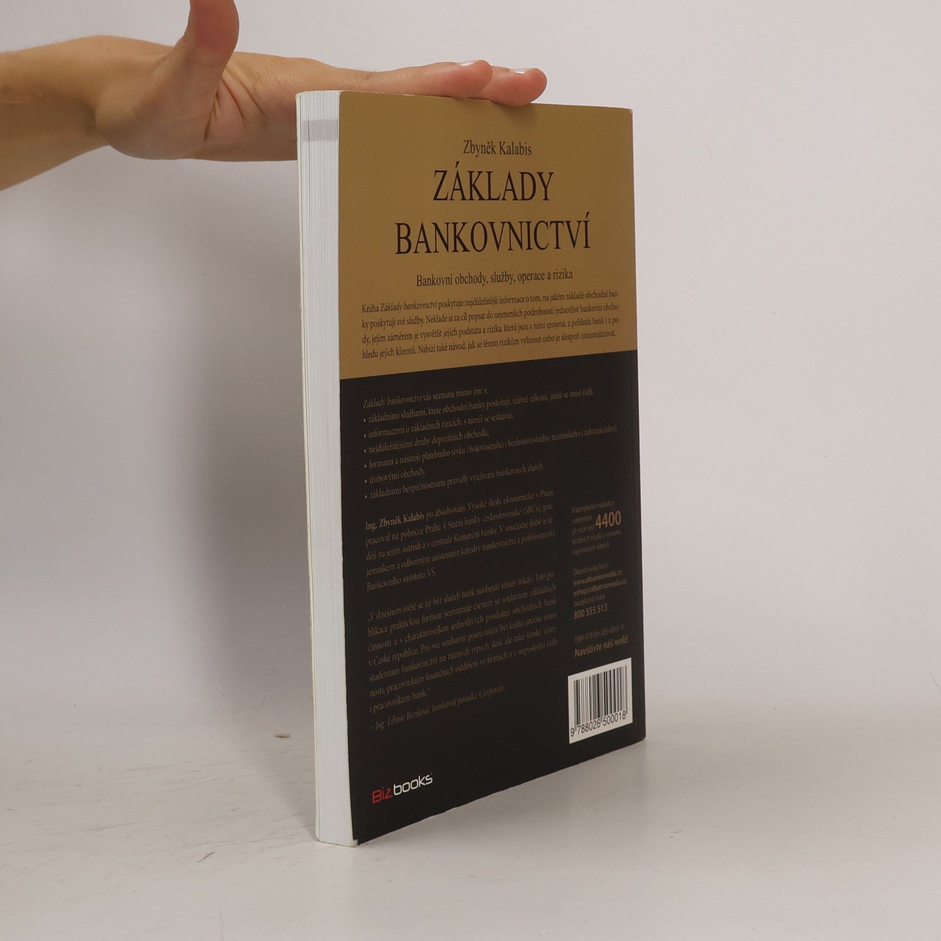 Zbyněk Kalabis Základy bankovnictví. Bankovní obchody, služby, operace a rizika
