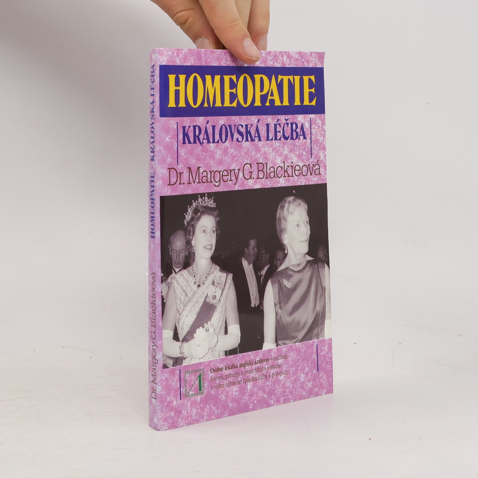 Margery Blackie Homeopatie-královská léčba