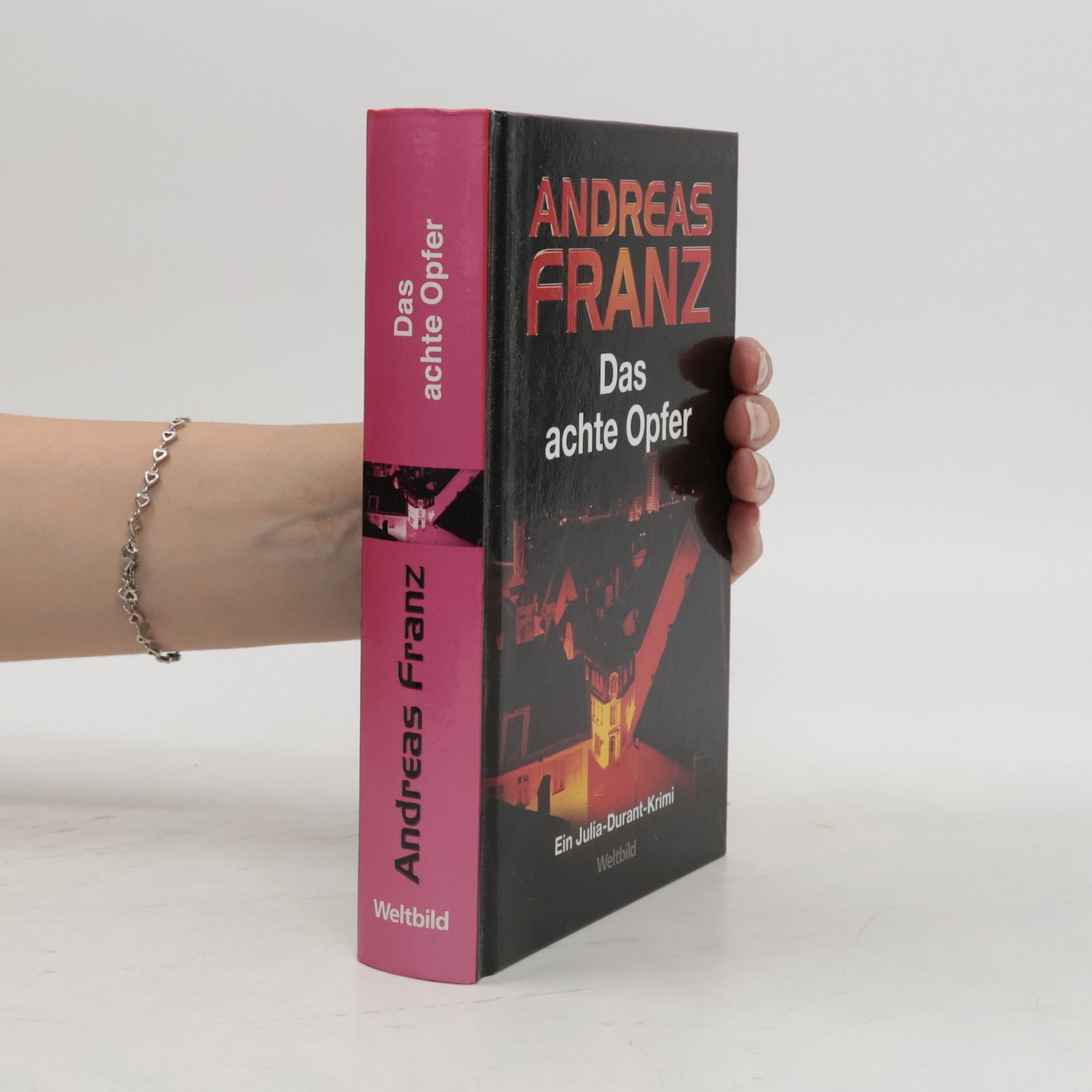 Andreas Franz Das achte Opfer