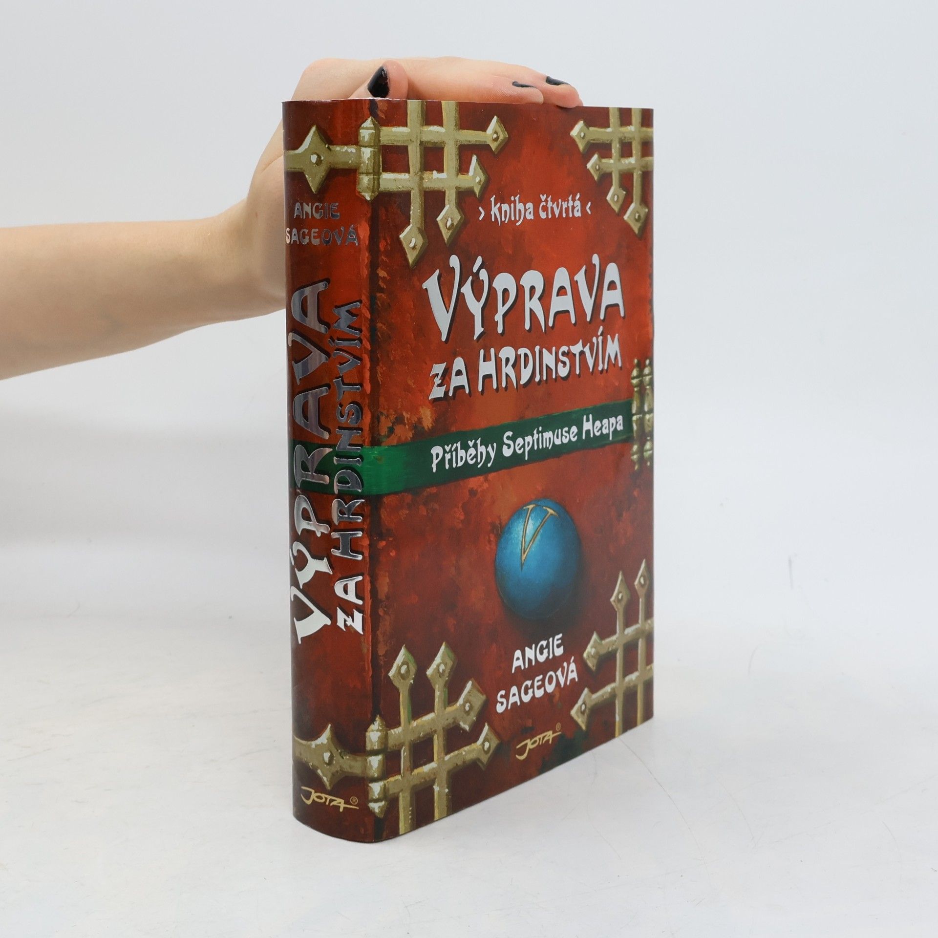 Angie Sage Příběhy Septimuse Heapa. Díl IV. Výprava za hrdinstvím