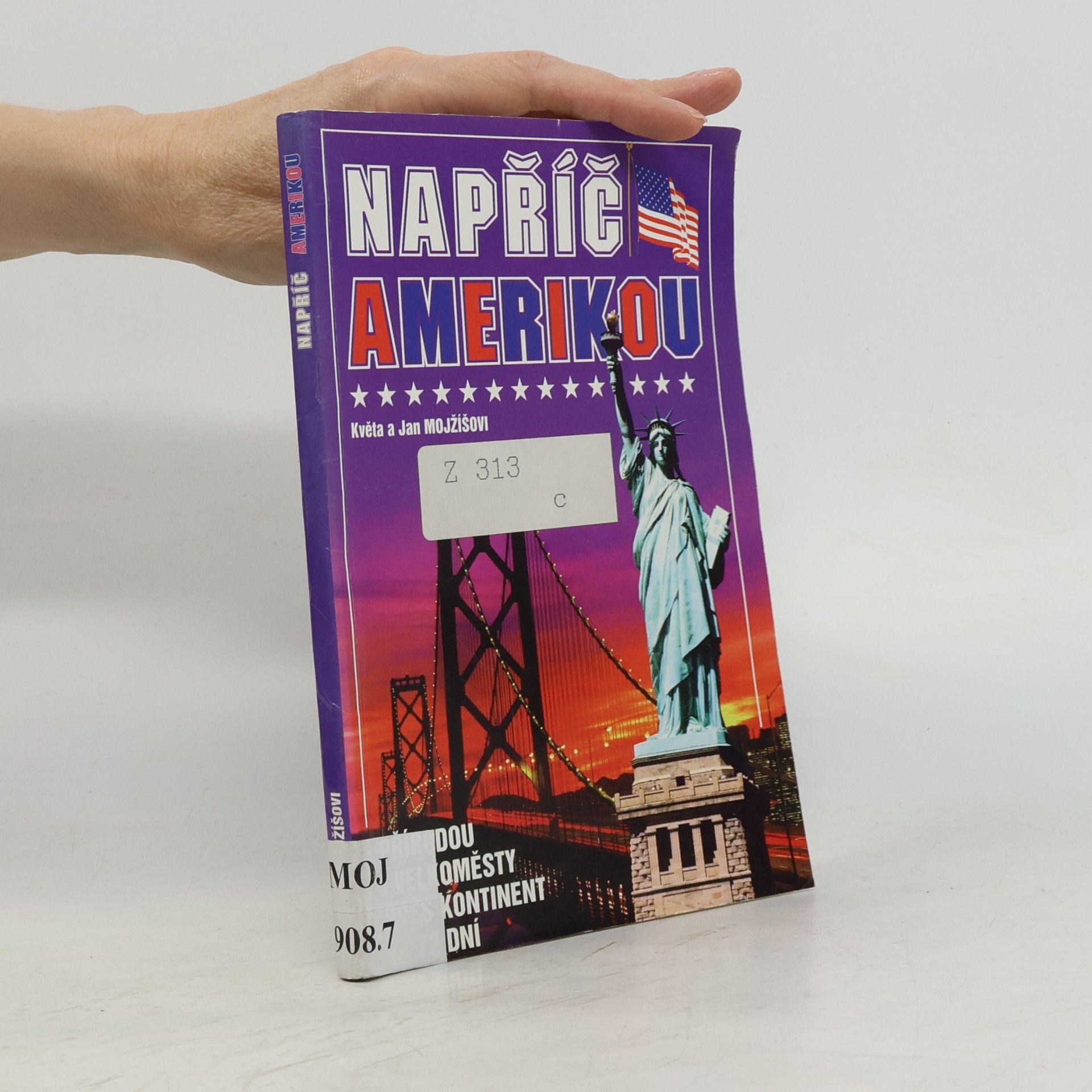 Květa Mojžíšová Napříč Amerikou