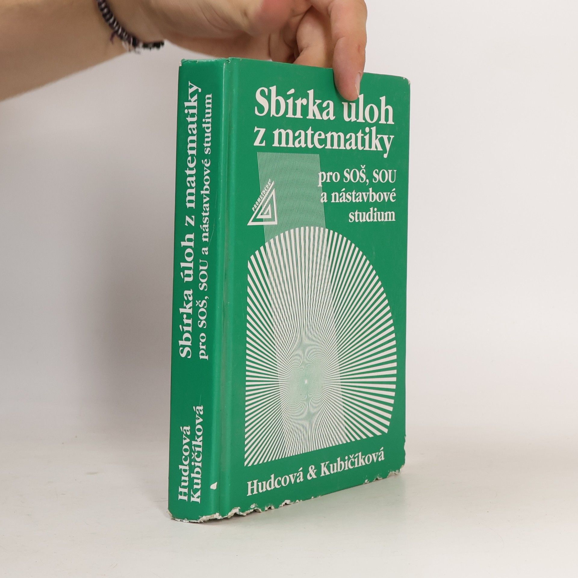 Milada Hudcová Sbírka úloh z matematiky pro SOŠ, SOU a nástavbové studium