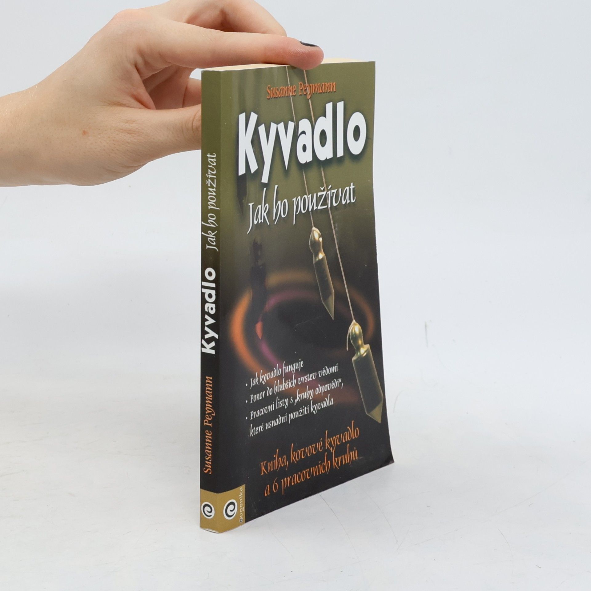 Susanne Peymann Kyvadlo - jak ho používat