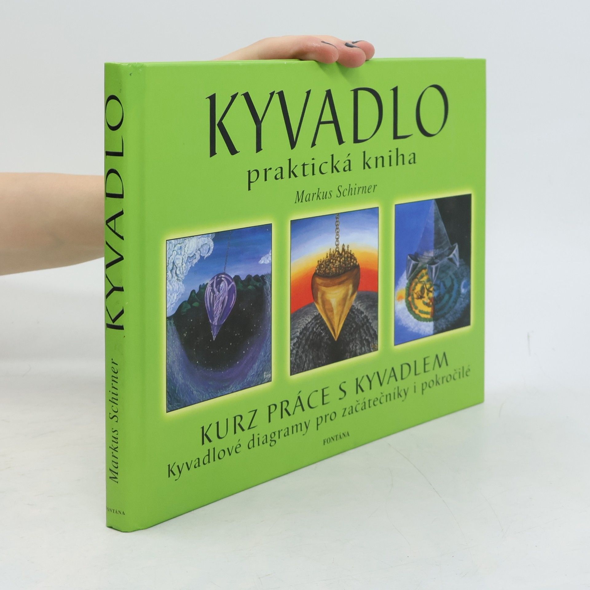 Markus Schirner Kyvadlo. Praktická kniha