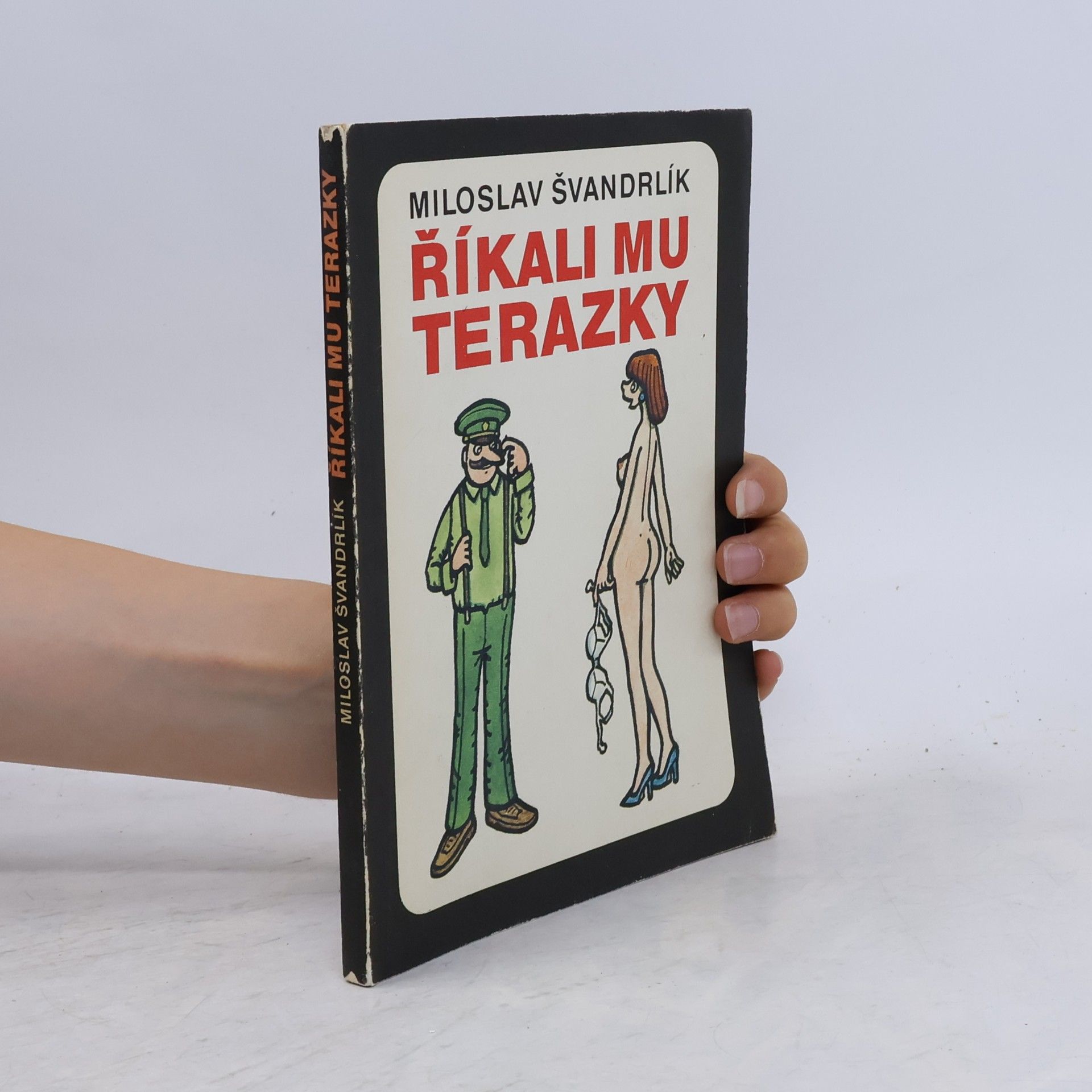 Miloslav Švandrlík Říkali mu Terazky